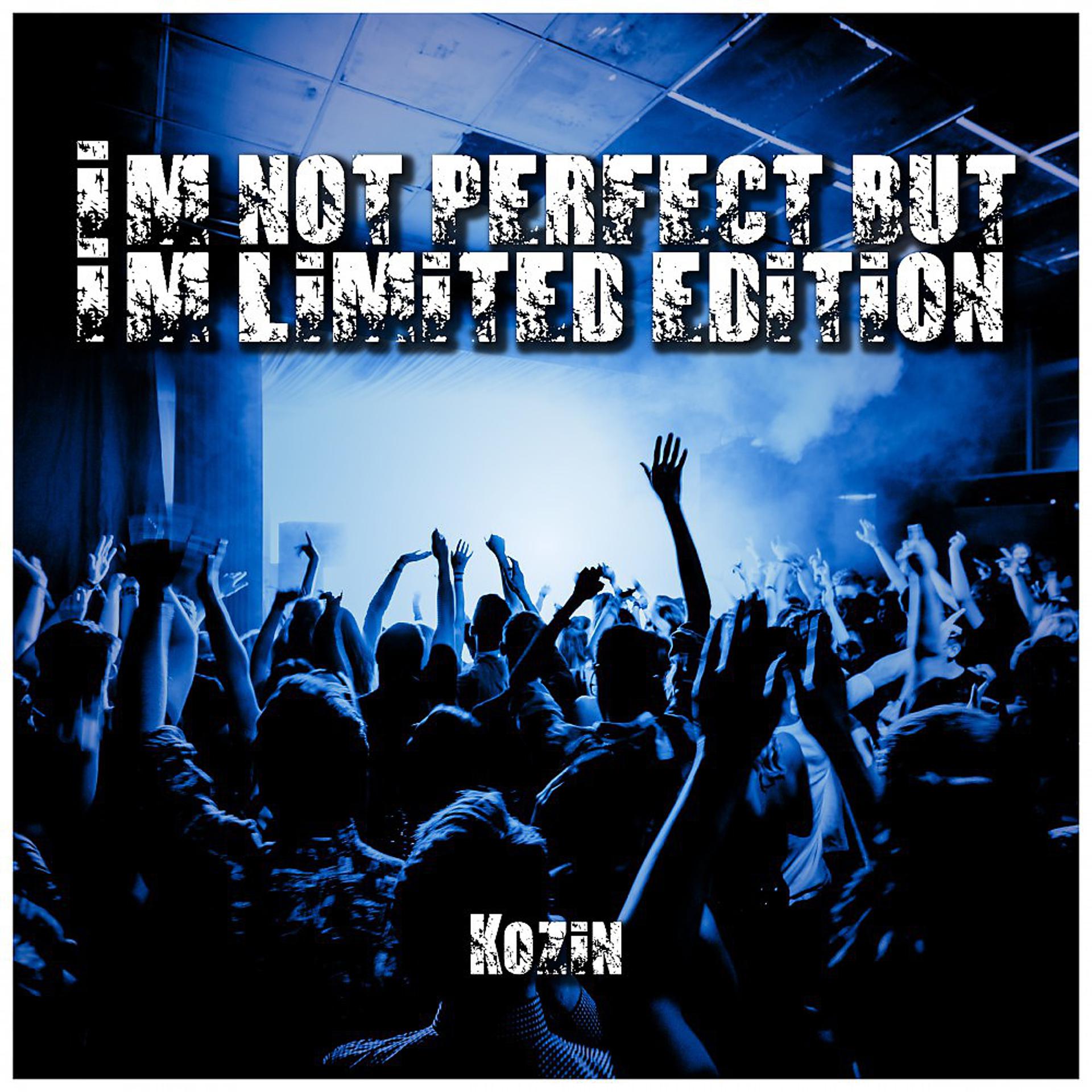 Постер альбома I'm Not Perfect but I'm Ltd Edition