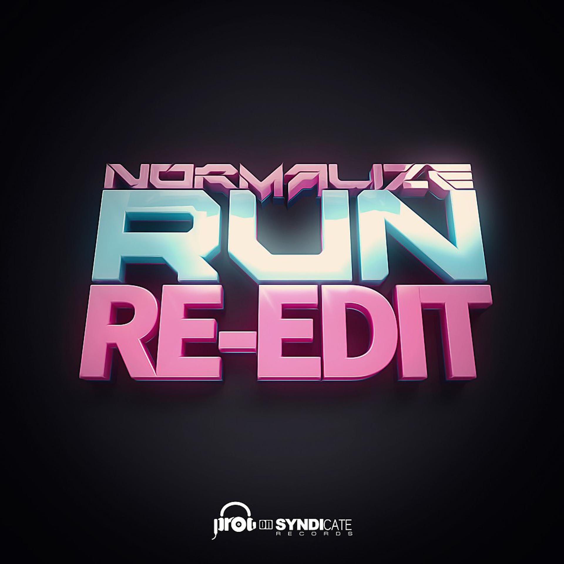 Постер альбома Run (Re-Edit)