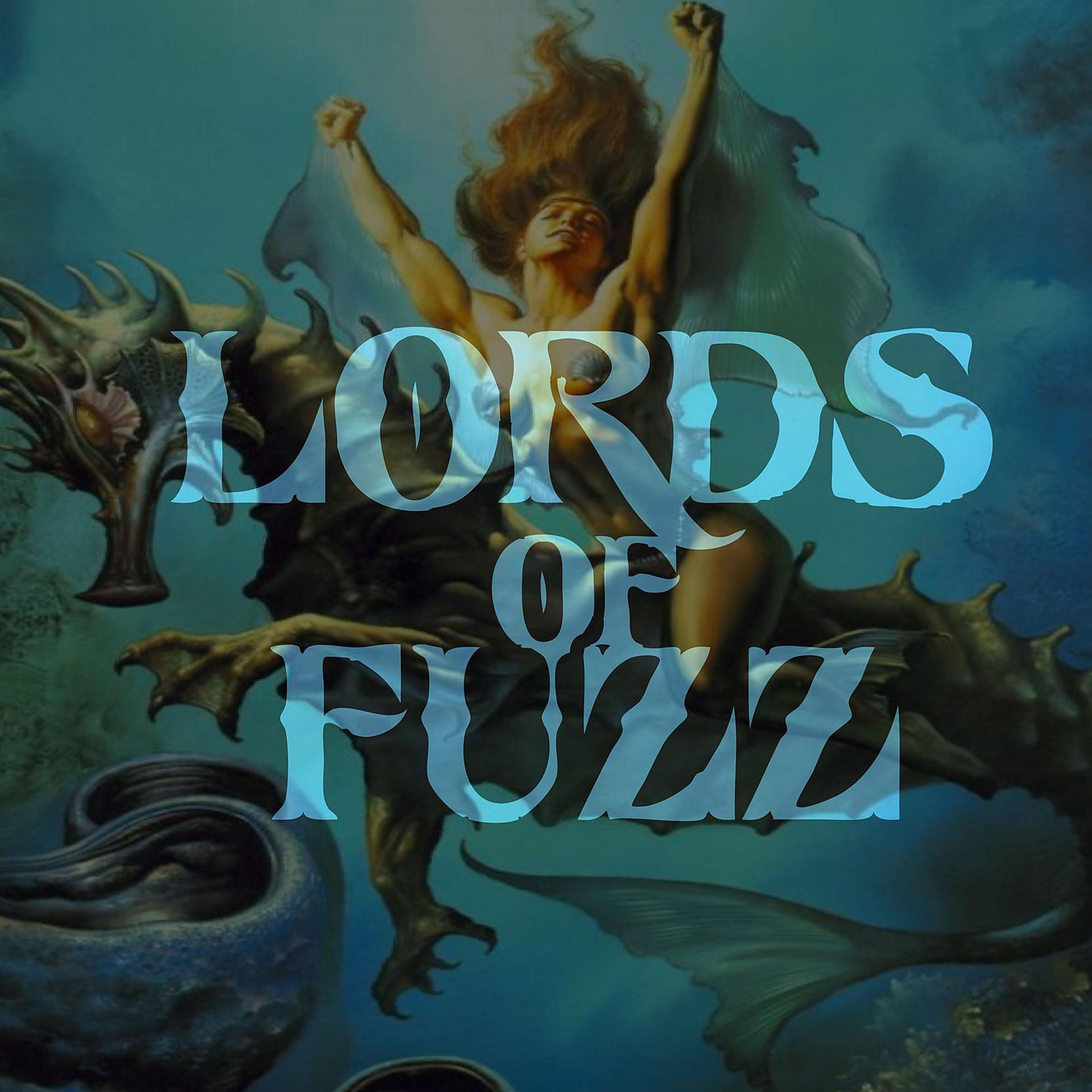 Постер альбома Lords of Fuzz