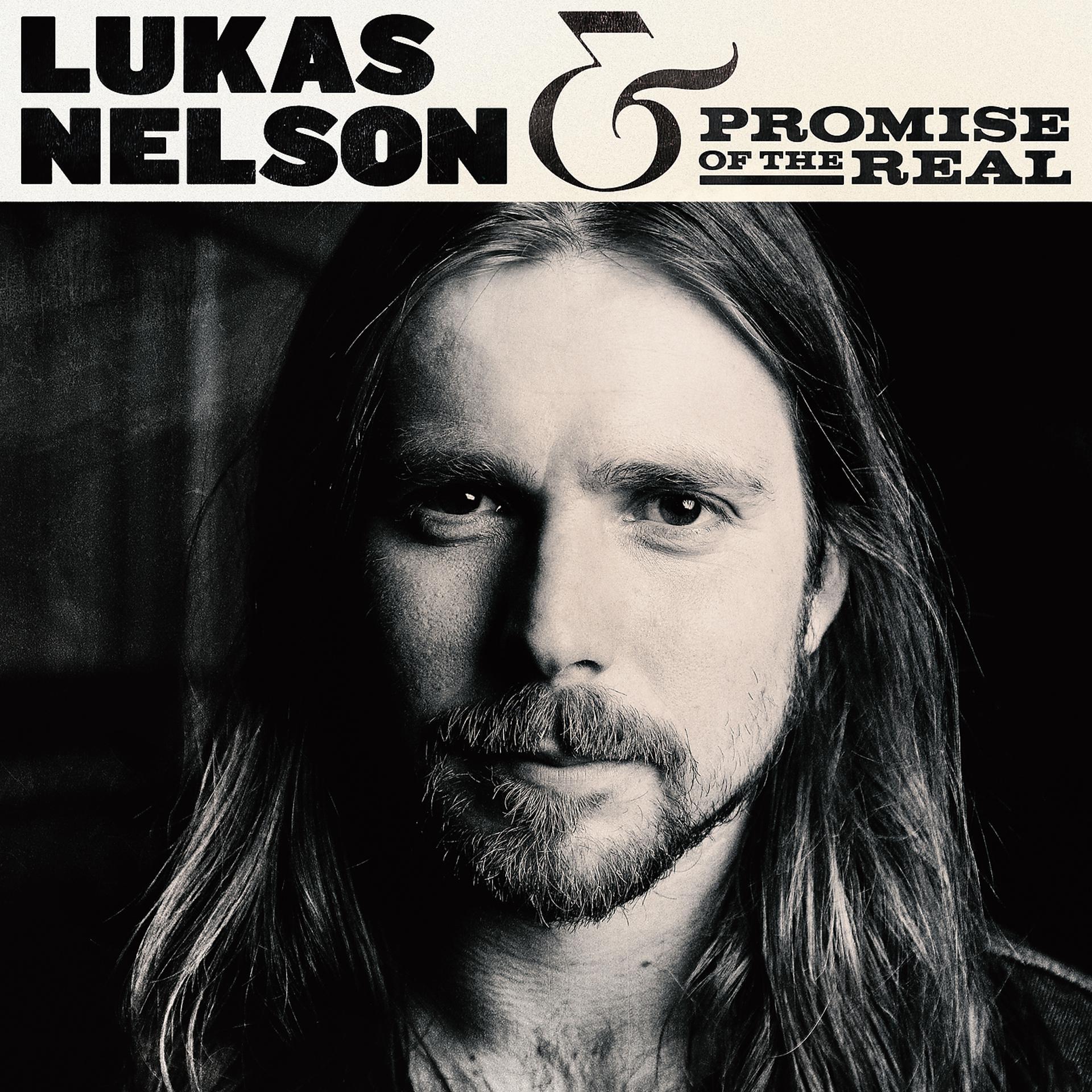 Постер альбома Lukas Nelson & Promise Of The Real