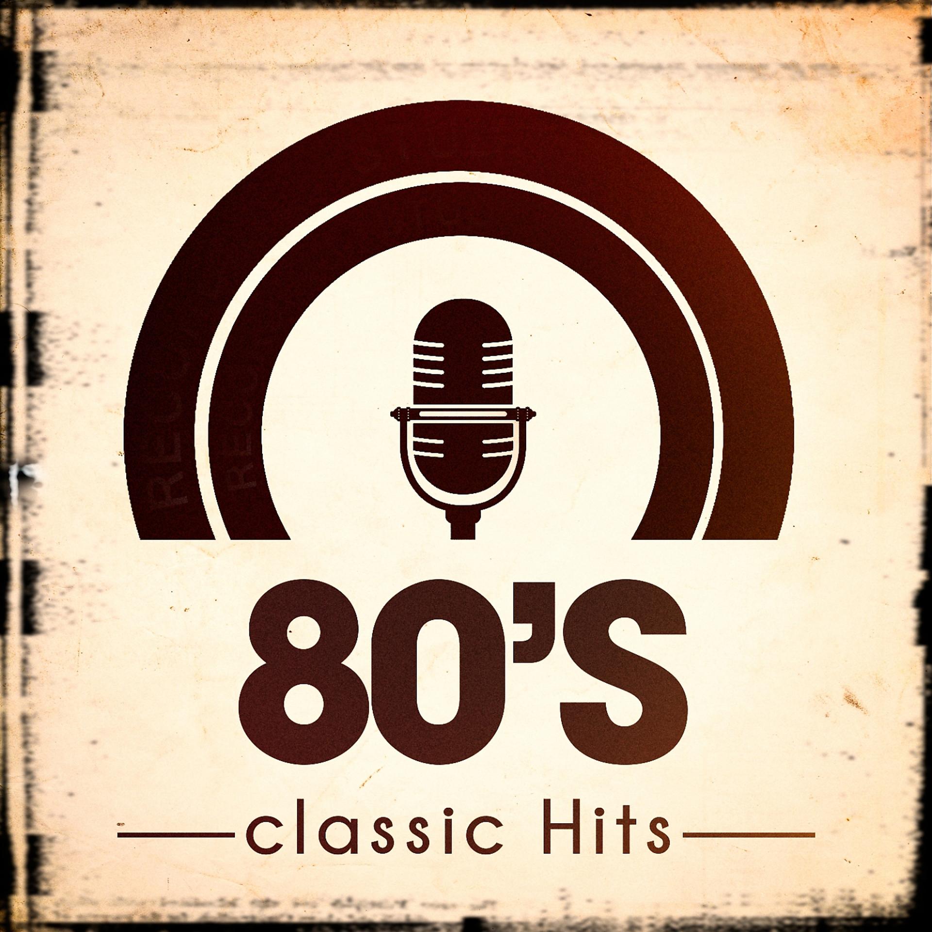 Постер альбома 80's Classic Hits