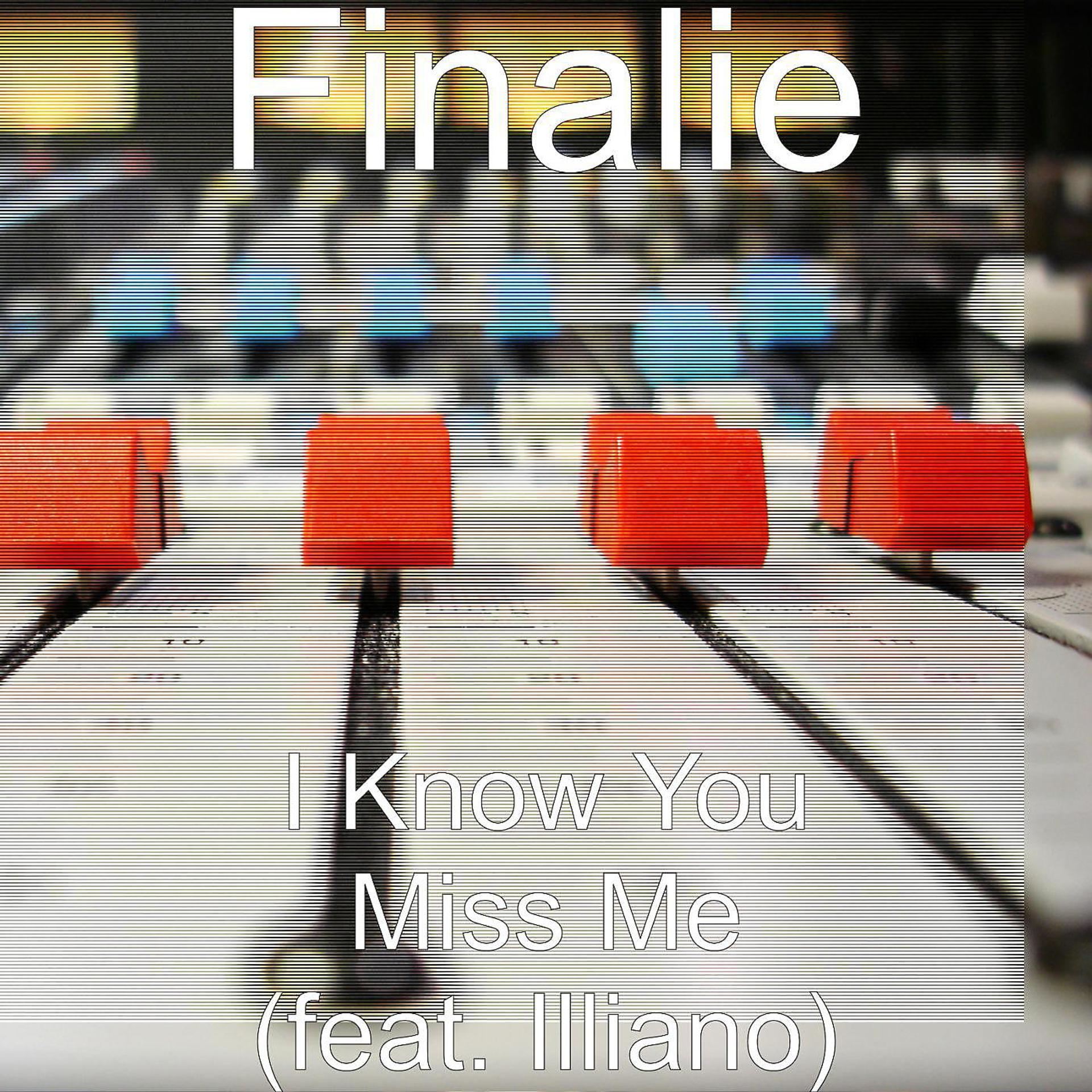 Постер альбома I Know You Miss Me (feat. Illiano)
