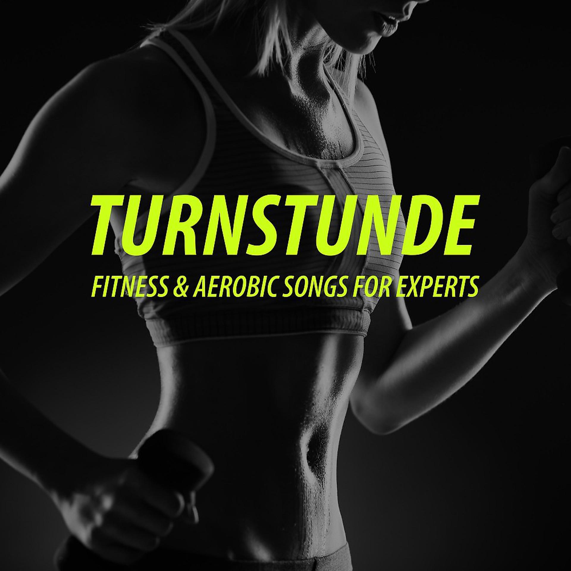 Постер альбома Turnstunde: Fitness & Aerobic Songs for Experts