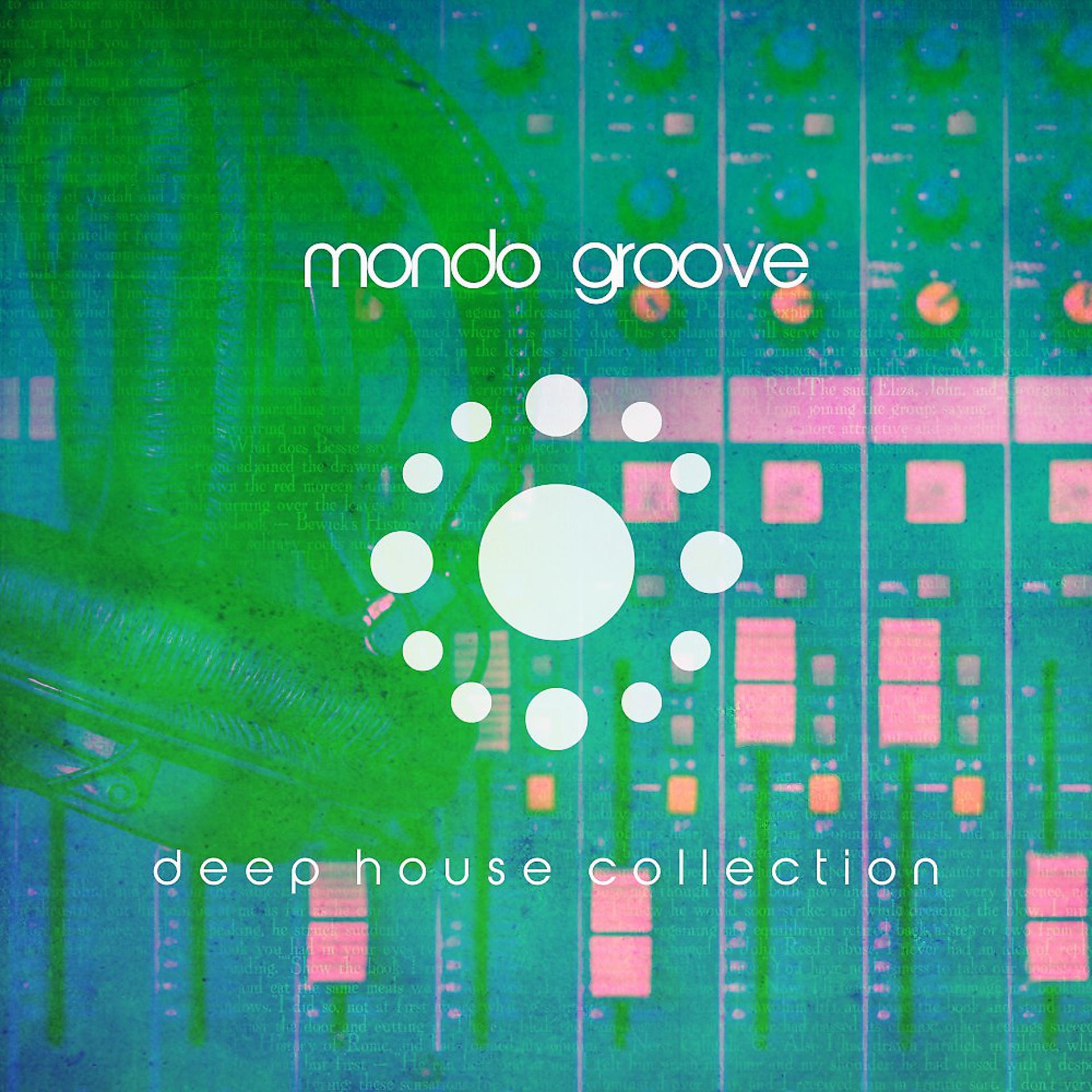 Постер альбома Mondo Groove (Deep House Collection)
