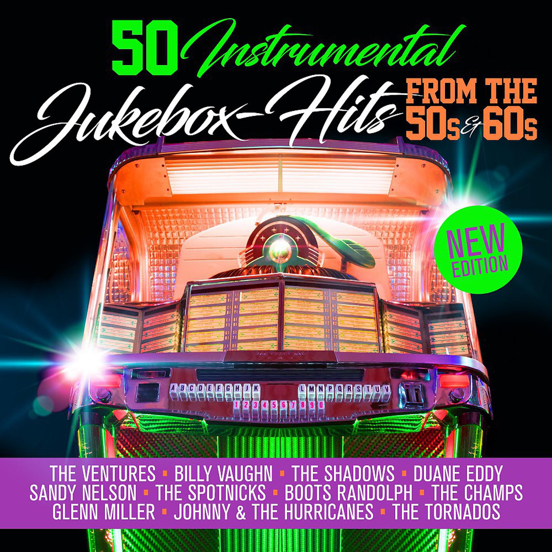 Постер альбома 50 Instrumental Jukebox Hits from the 50s & 60s (New Edition)