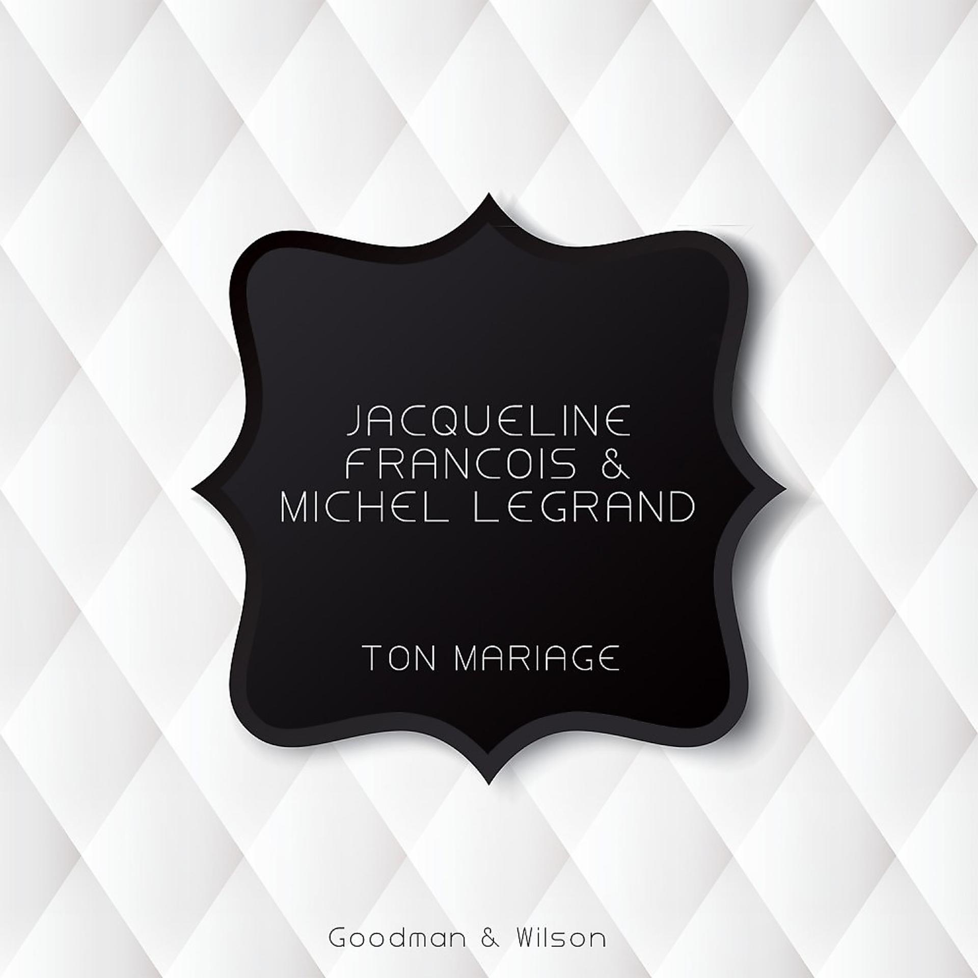 Постер альбома Ton Mariage