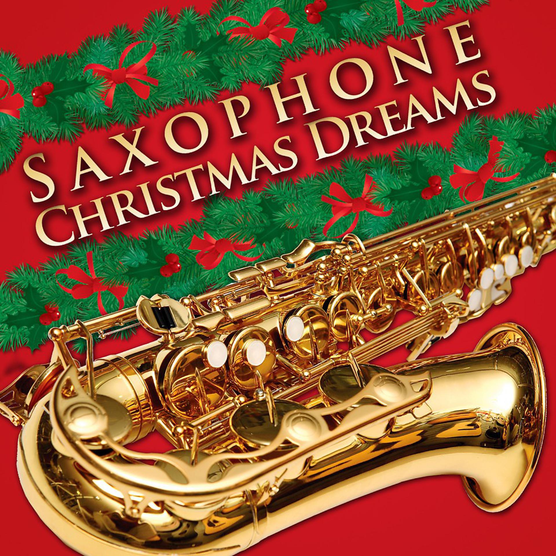 Постер альбома Saxophone Christmas Dreams