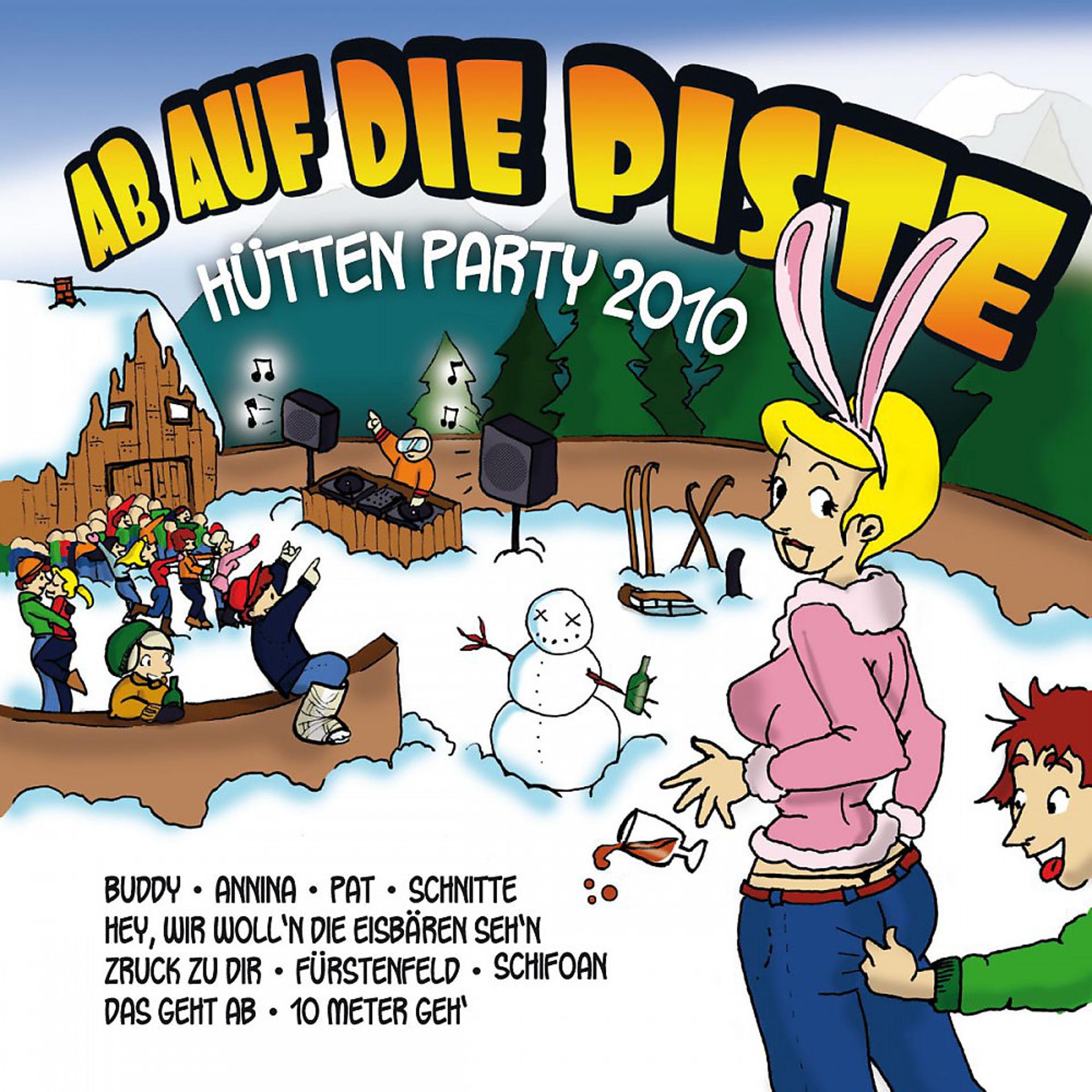 Постер альбома Ab auf die Piste Hütten Party 2010