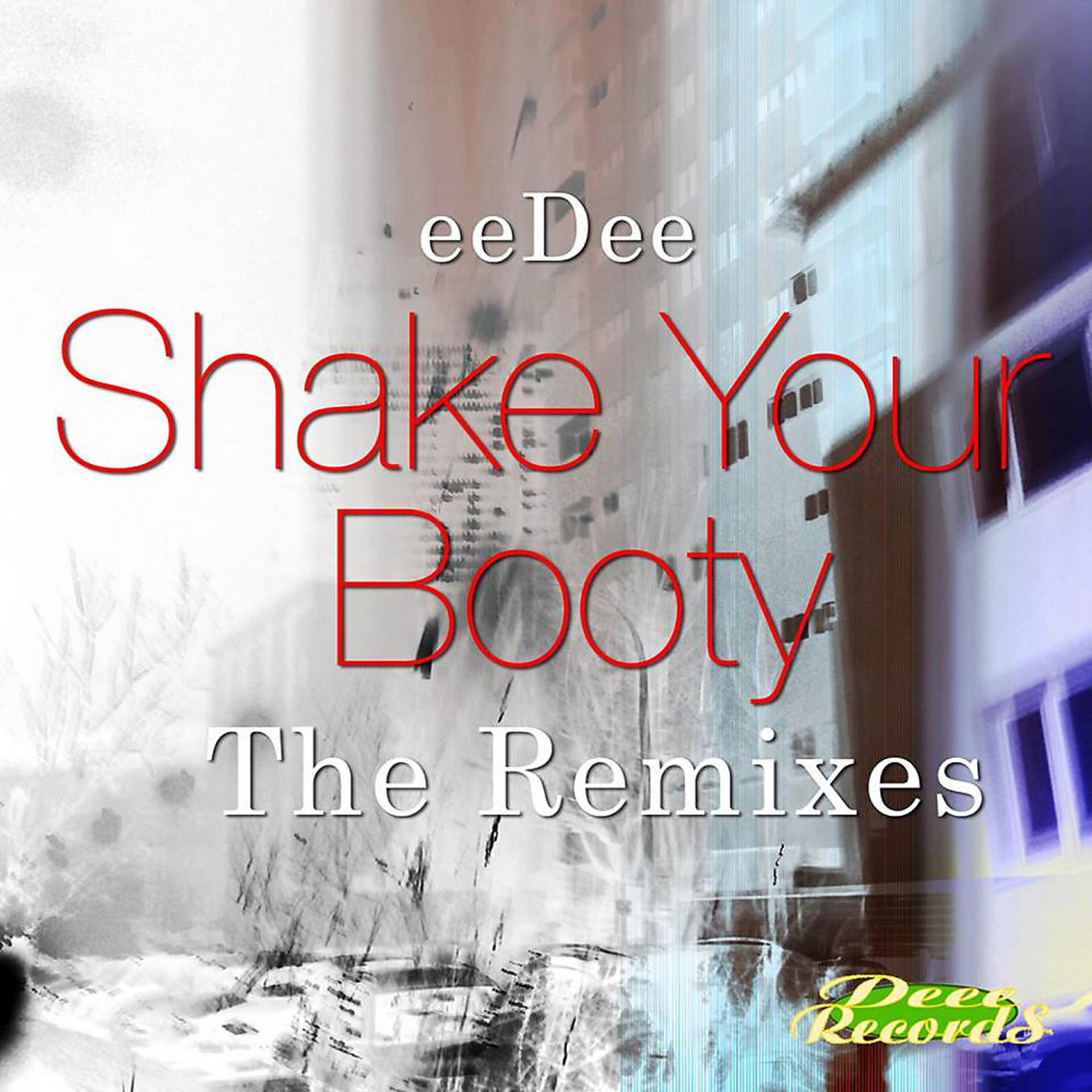 Постер альбома Shake Your Booty (The Remixes)