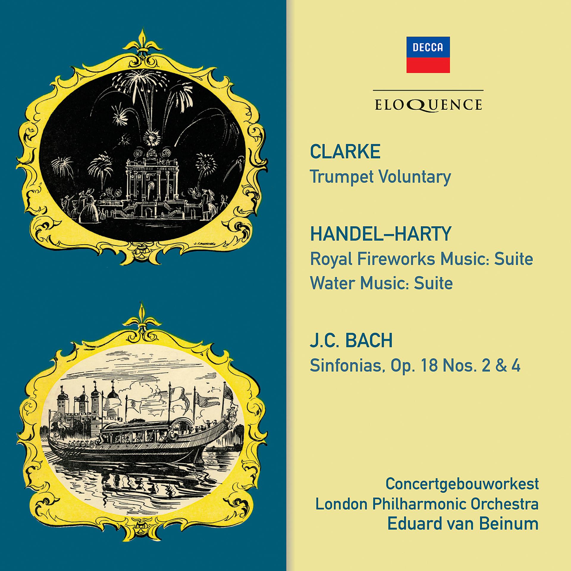 Постер альбома Clarke: Trumpet Voluntary · Handel: Royal Fireworks Music / Water Music · JC Bach: Symphonies