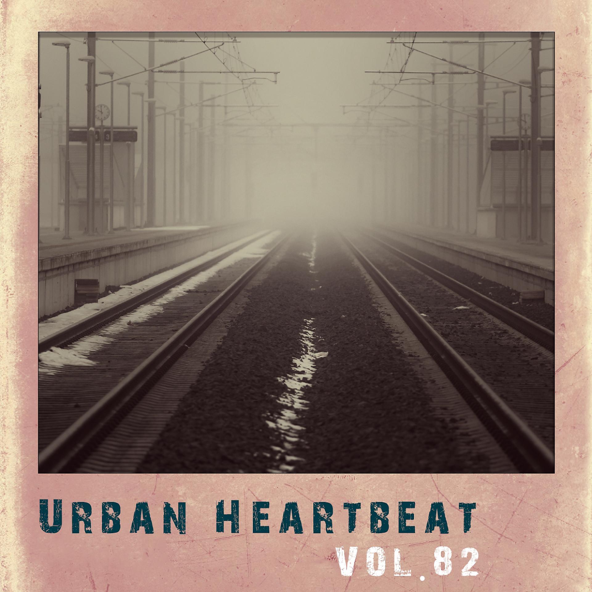 Постер альбома Urban Heartbeat,Vol.82