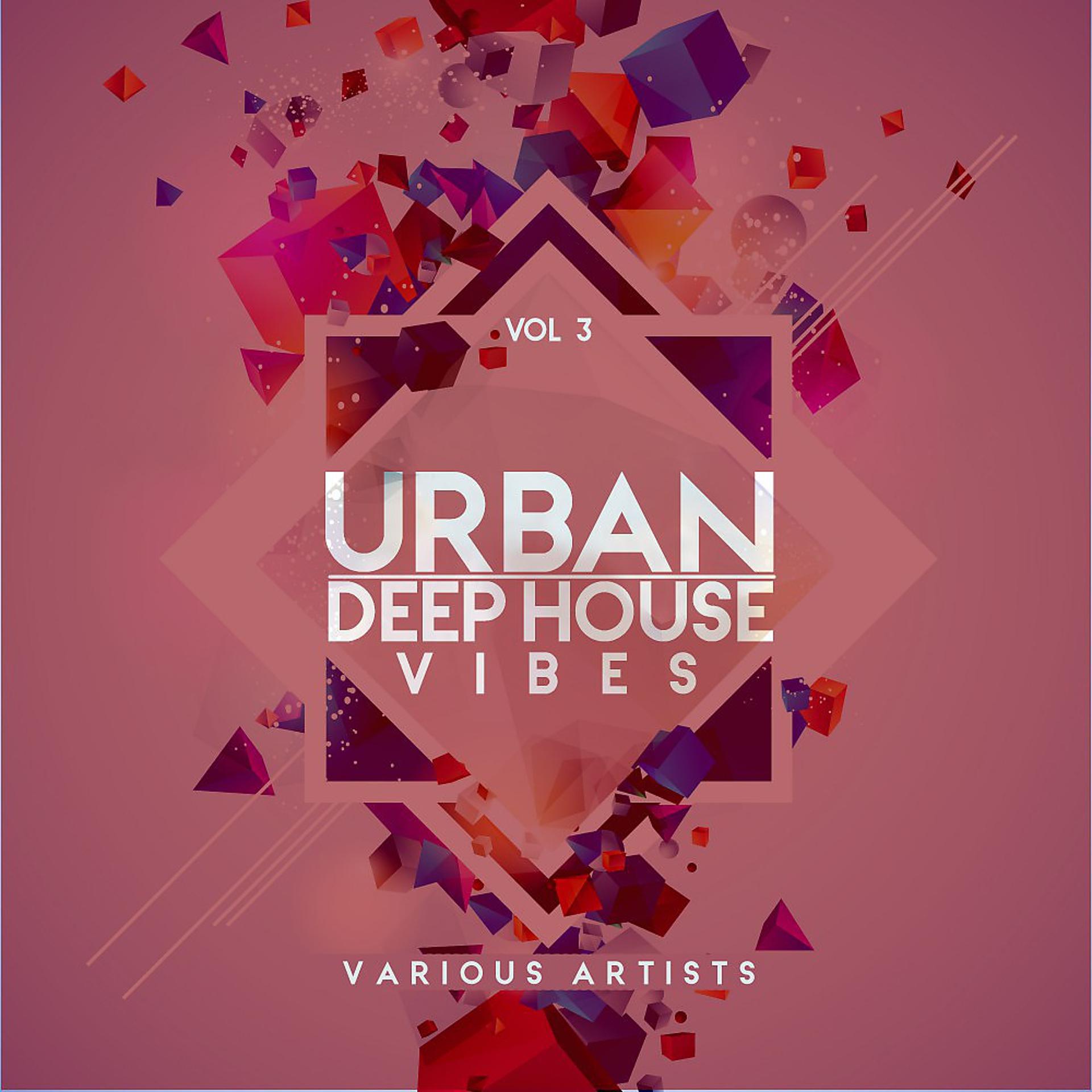 Постер альбома Urban Deep-House Vibes, Vol. 3