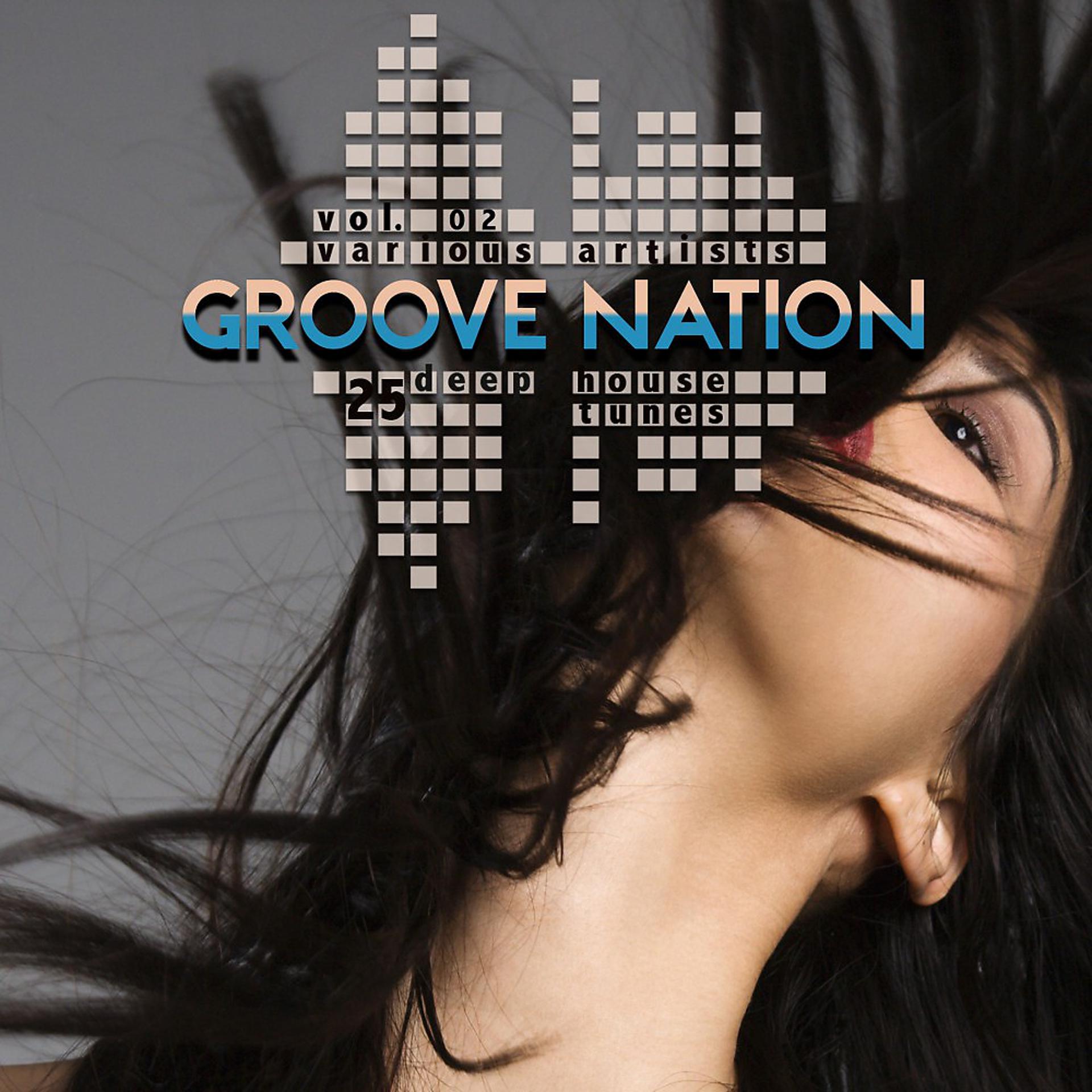 Постер альбома Groove Nation, Vol. 2 (25 Deep House Tunes)