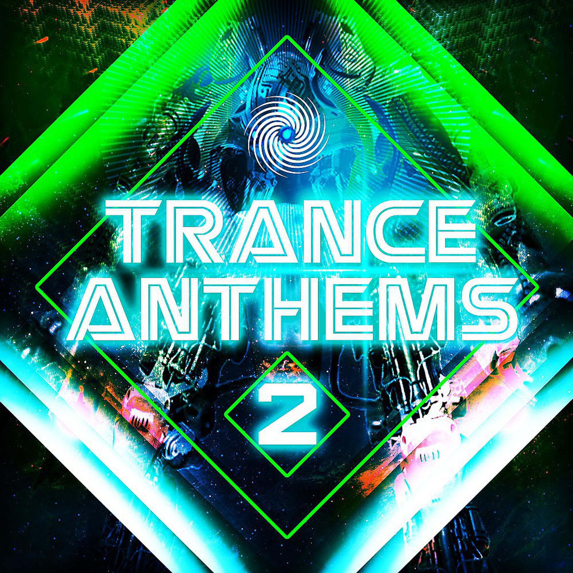 Постер альбома Trance Anthems 2