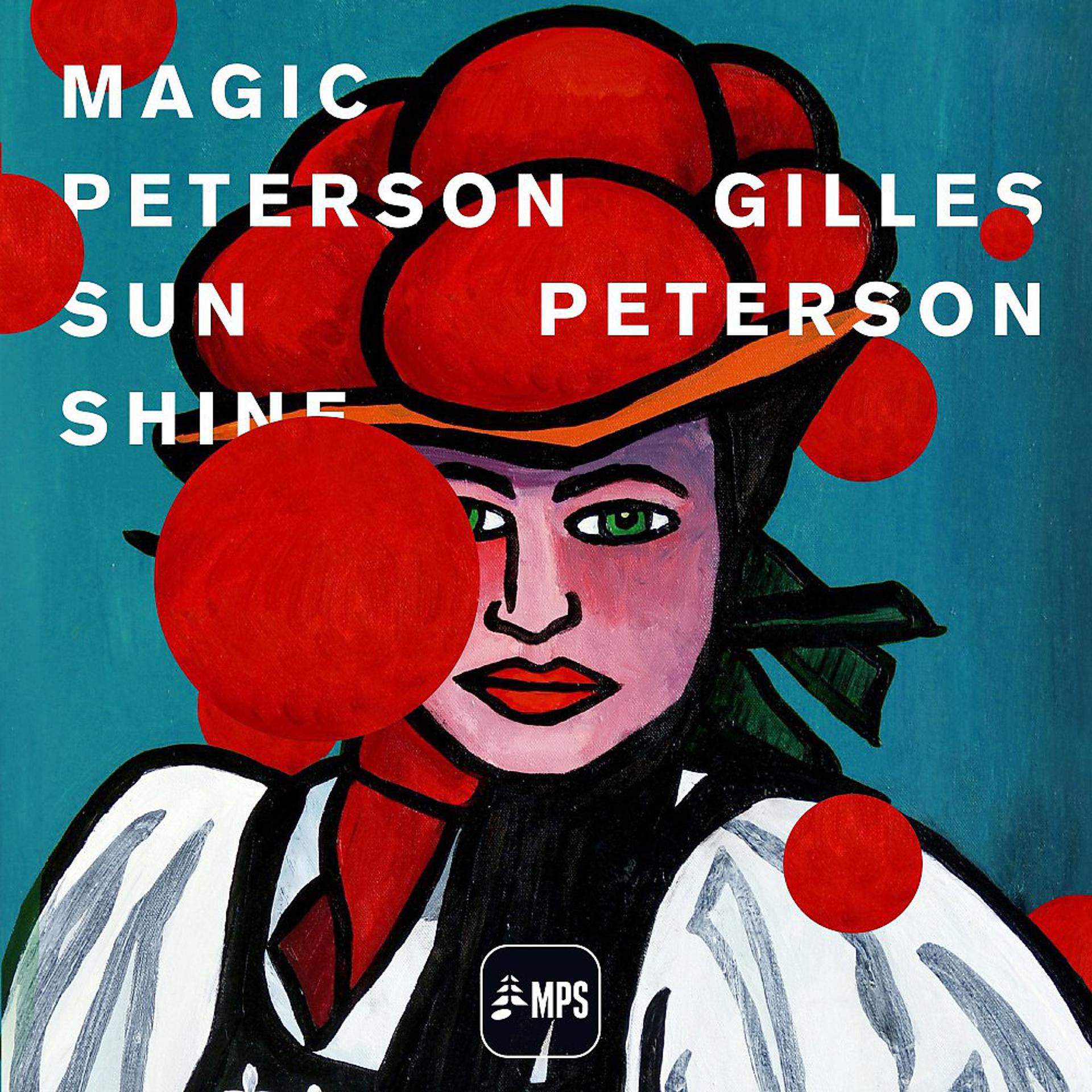 Постер альбома Gilles Peterson - Magic Peterson Sunshine