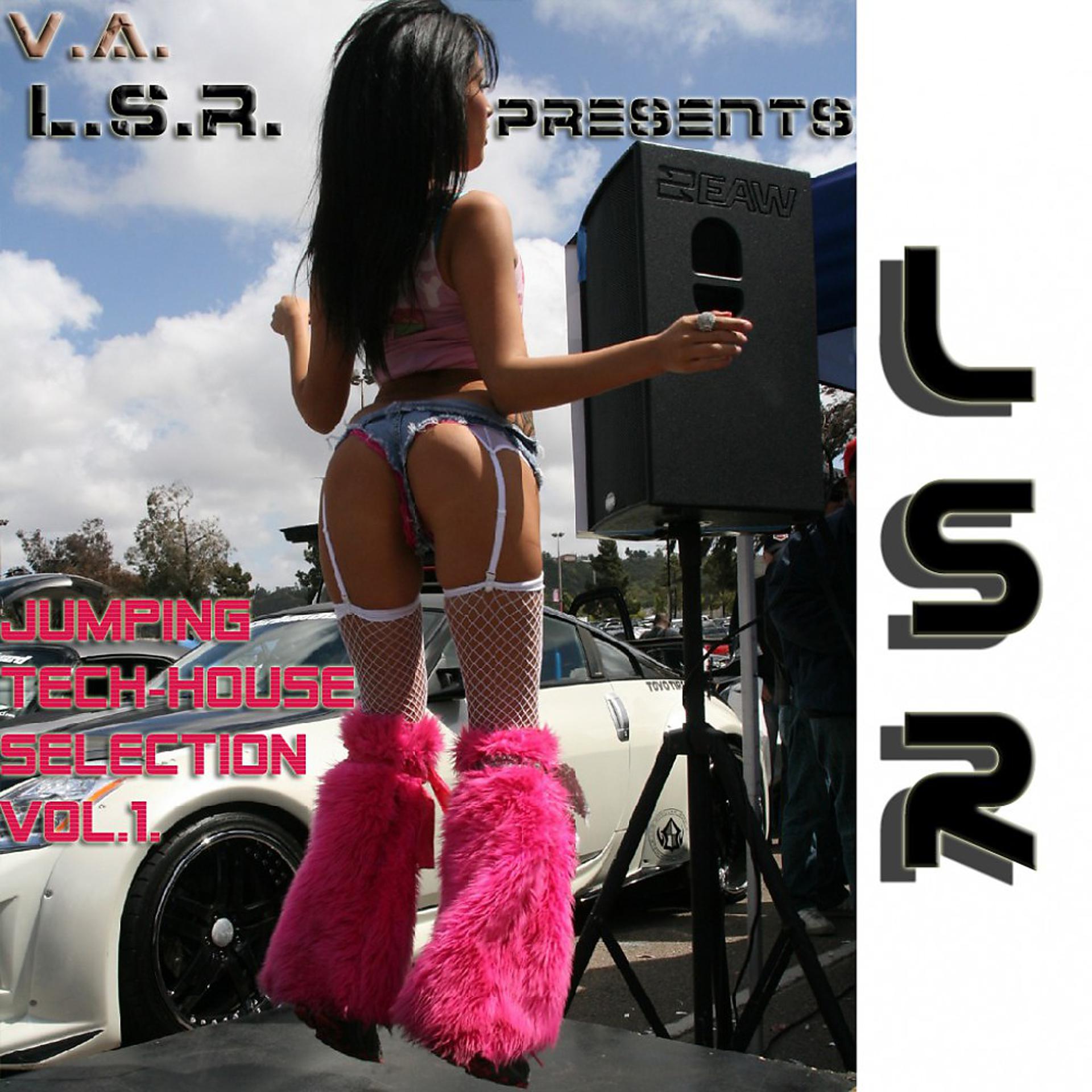 Постер альбома L.S.R. Presents - Jumping Tech-House Selection Vol. 1.