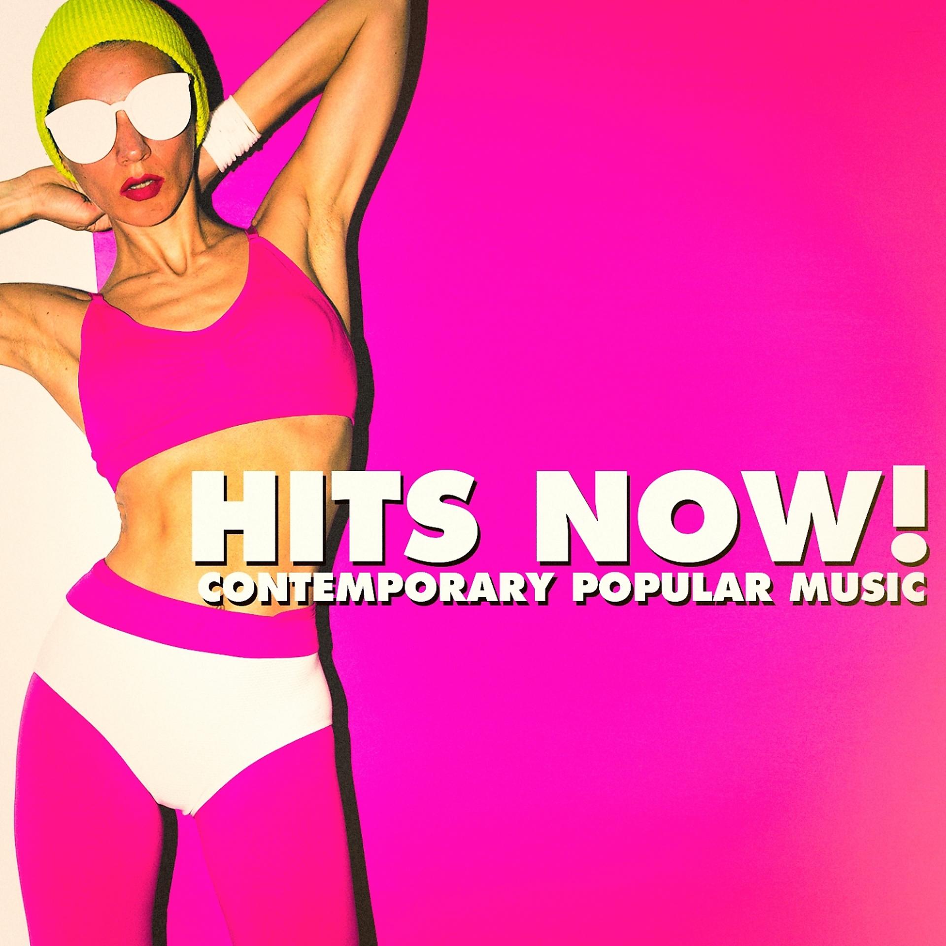 Постер альбома Hits Now! - Contemporary Popular Music