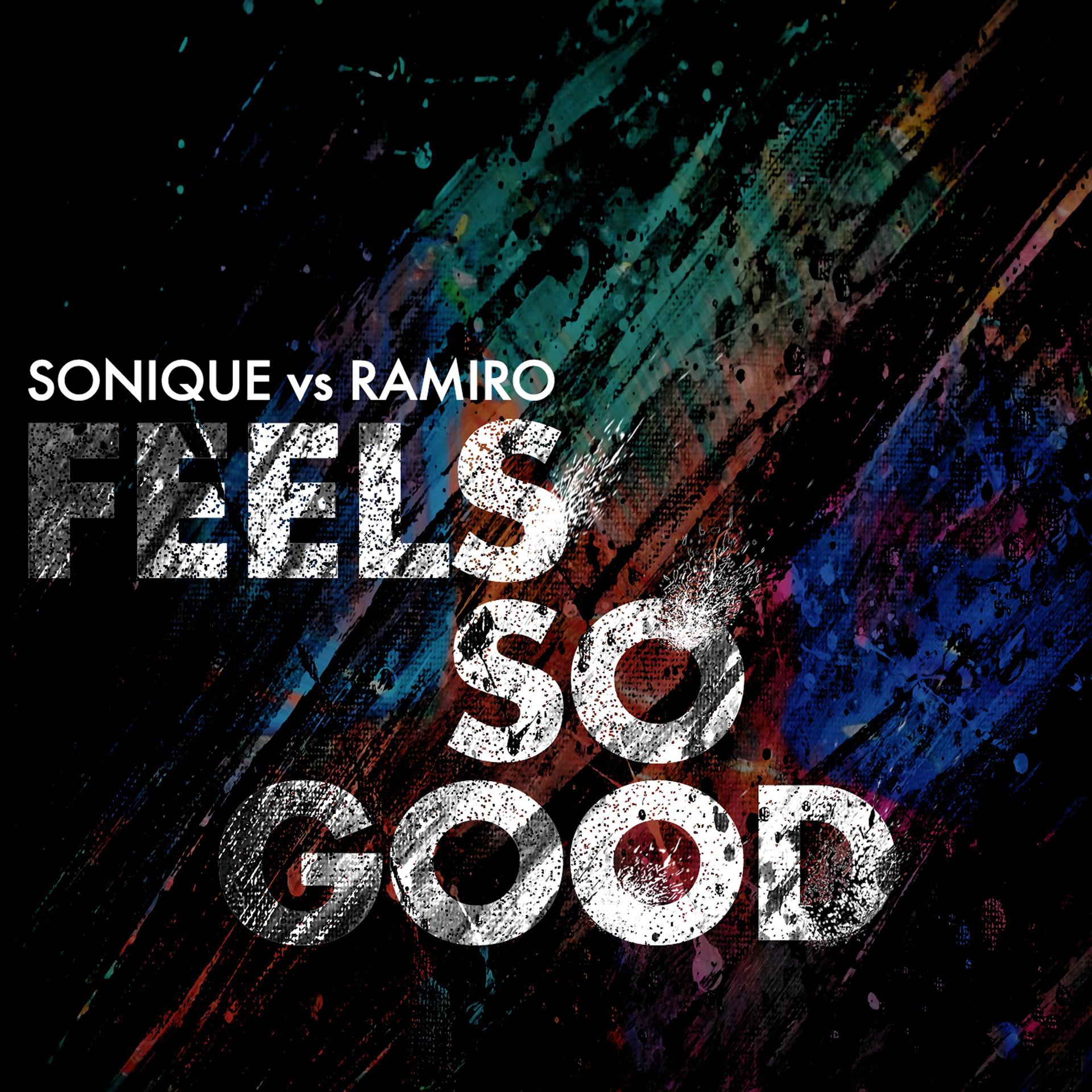 Постер альбома Feels So Good (Sonique vs. Ramiro) [Remixes]