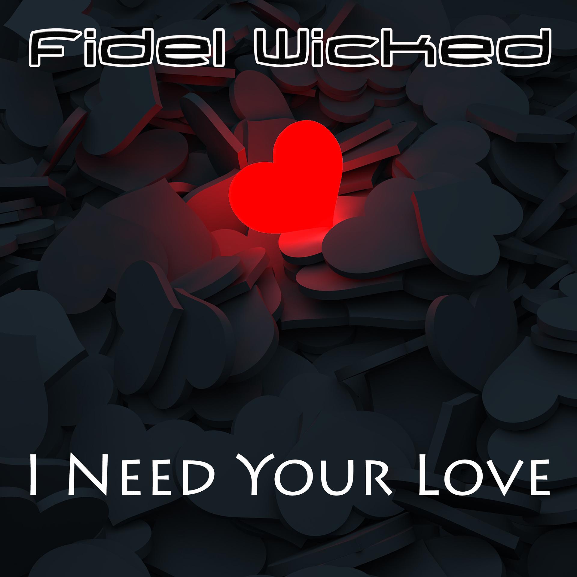 Постер альбома I Need Your Love