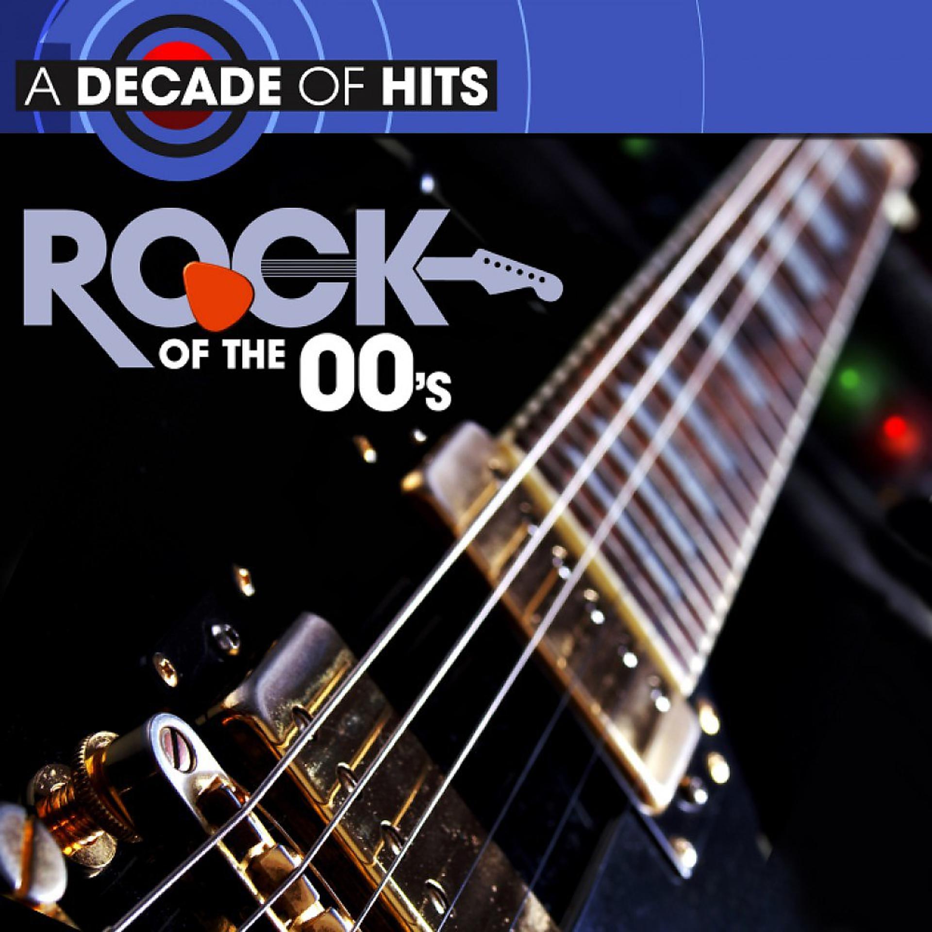 Постер альбома A Decade of Hits: Rock of the 00's