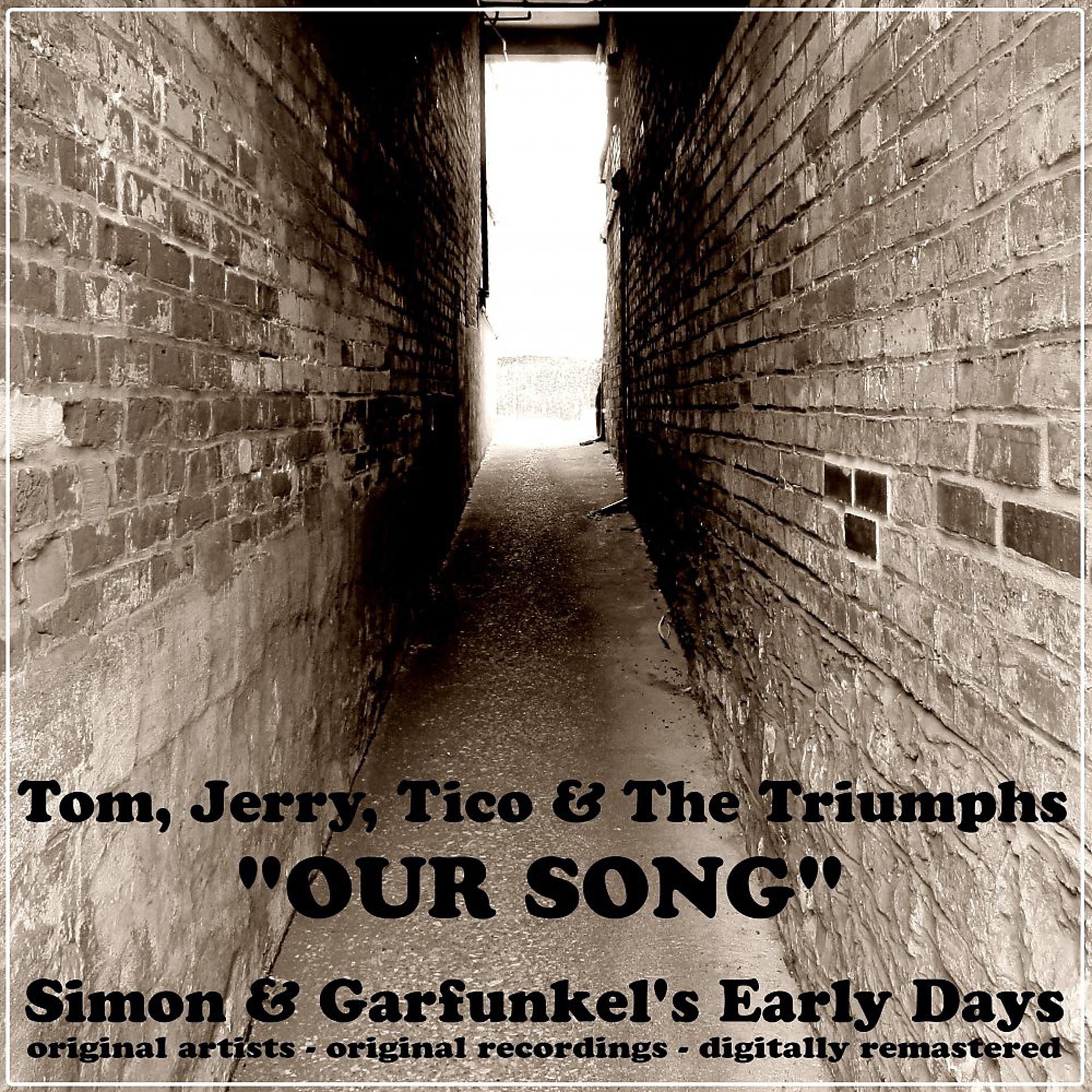 Постер альбома Our Song: Simon & Garfunkel's Early Days (Remastered)