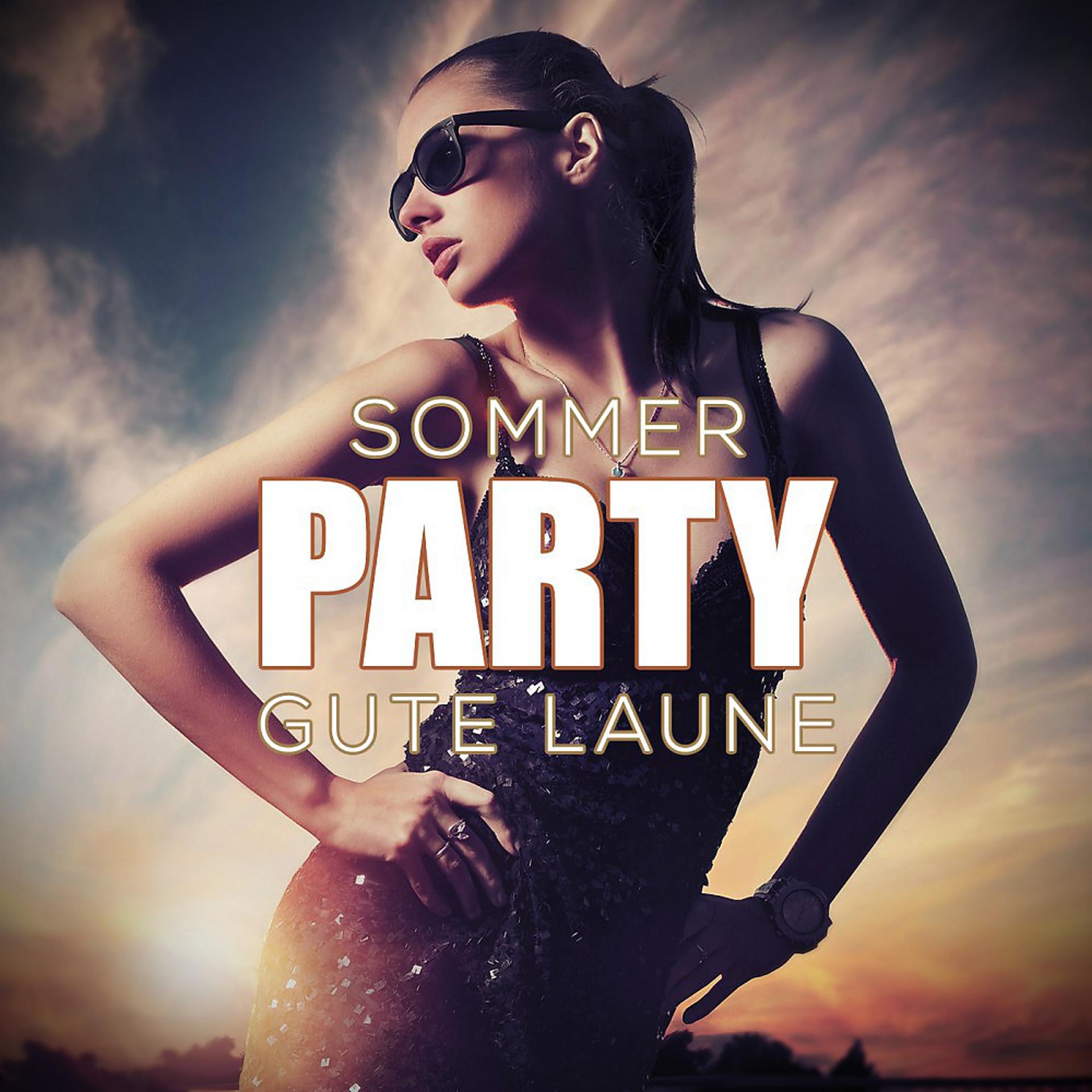 Постер альбома Sommer, Party, Gute Laune
