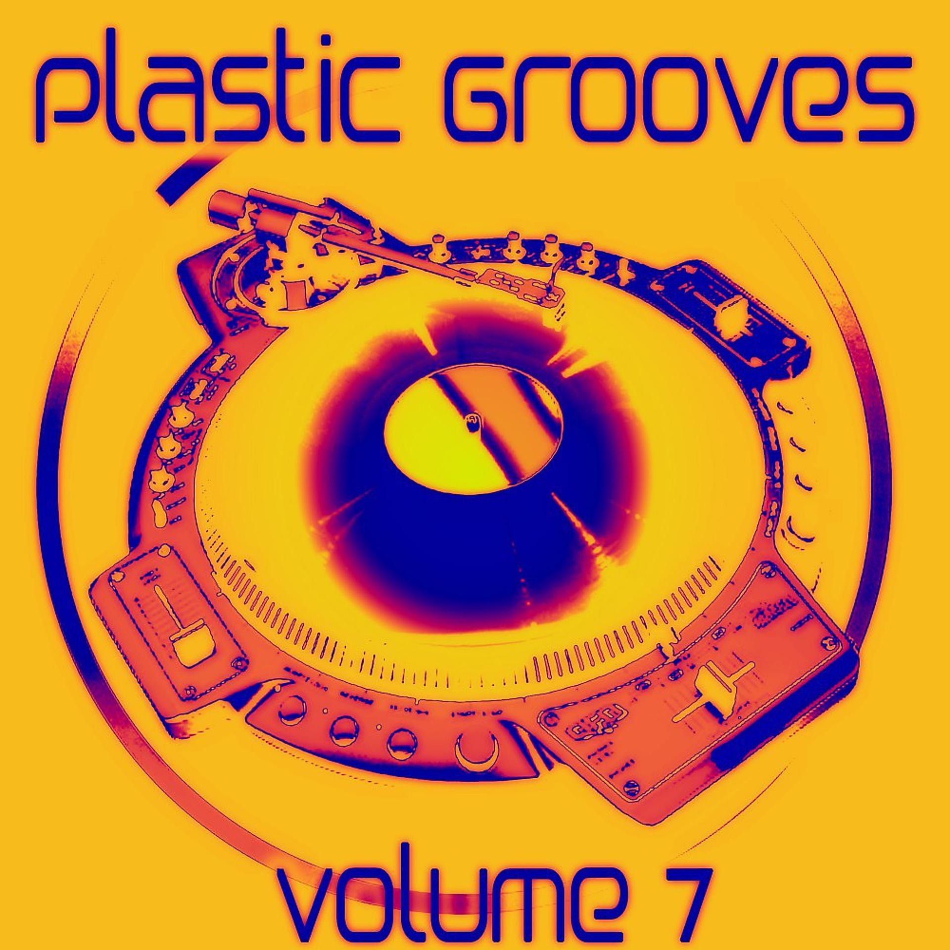 Постер альбома Plastic Grooves, Vol. 7