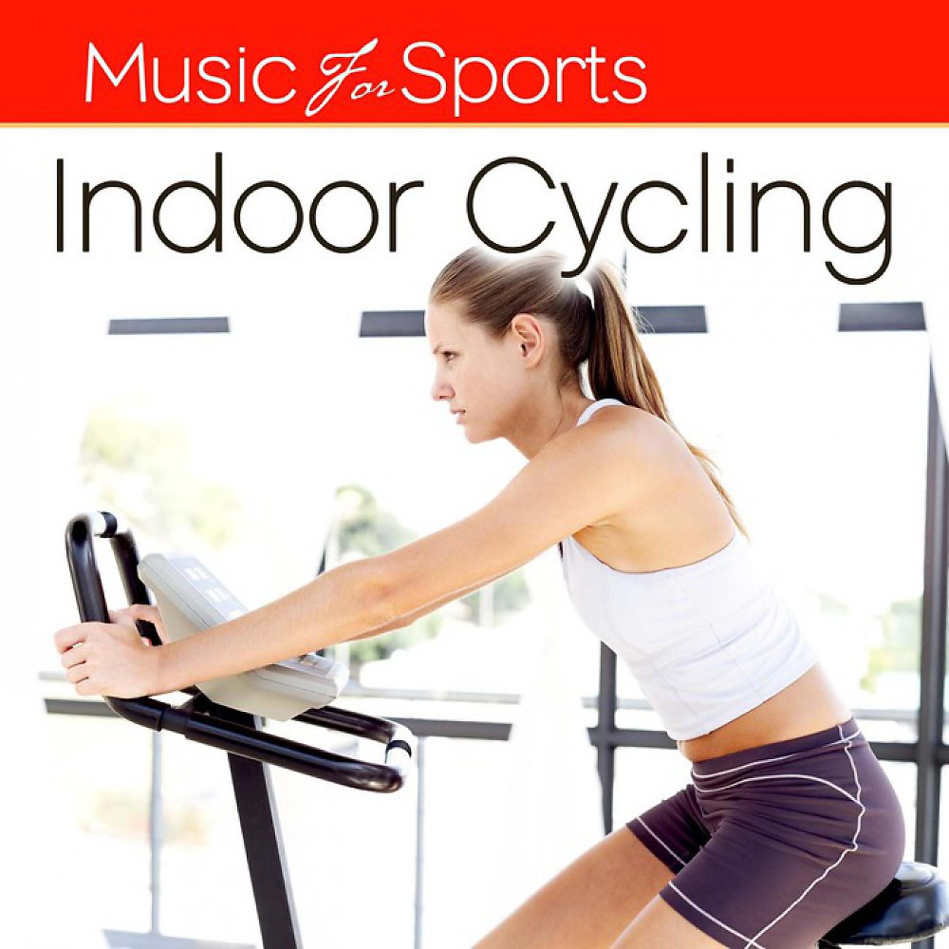 Постер альбома Music for Sports: Indoor Cycling