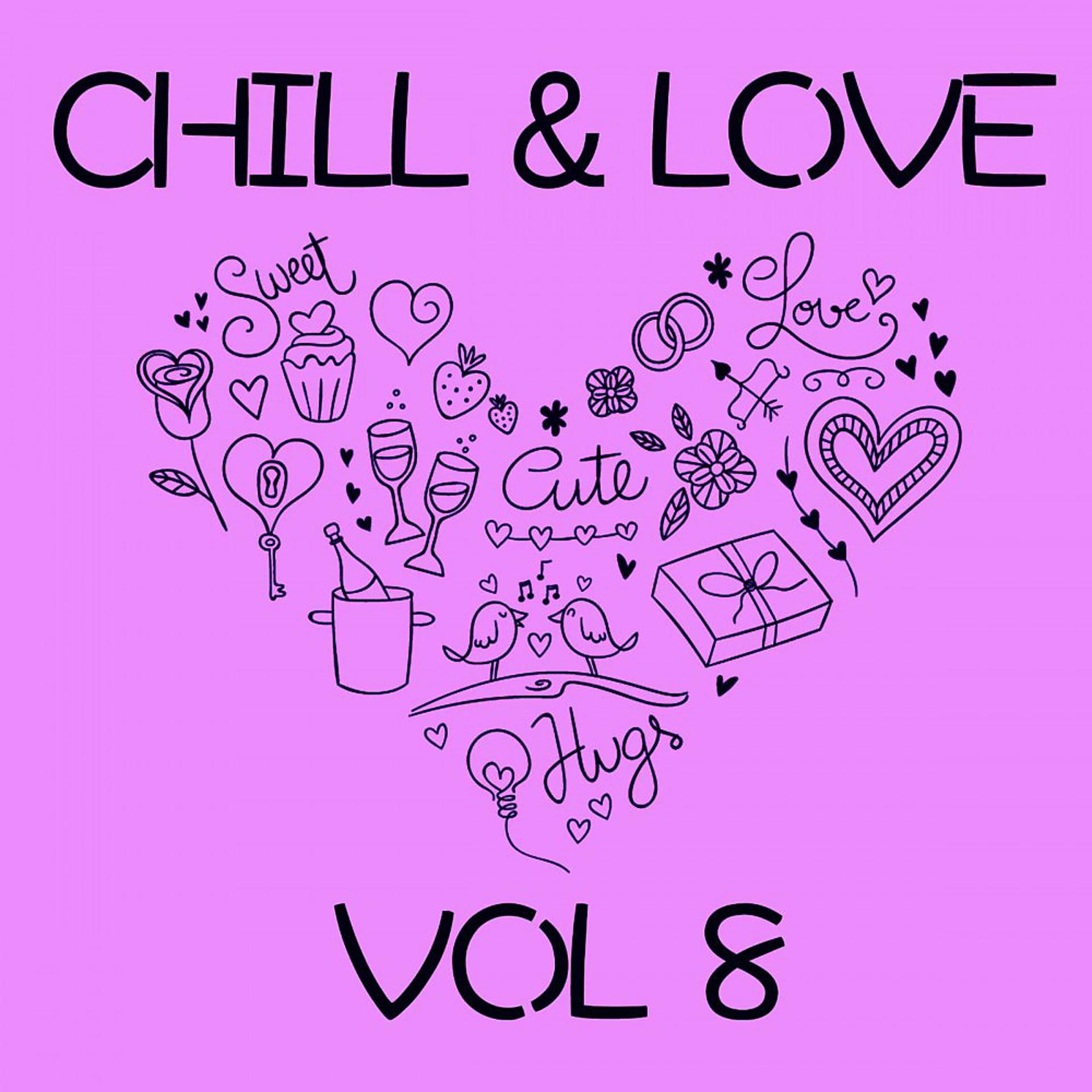 Постер альбома Chill & Love, Vol. 8