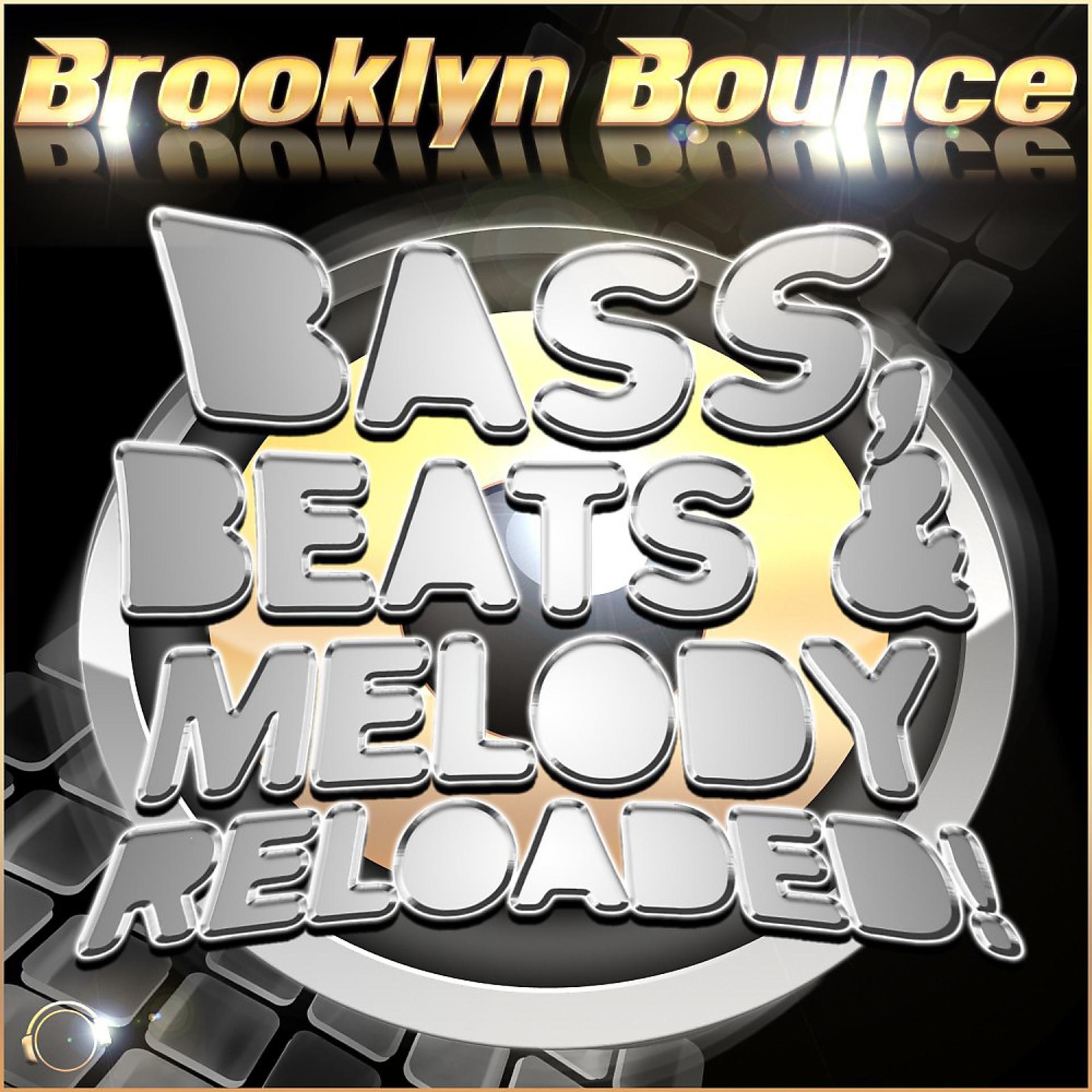 Постер альбома Bass, Beats & Melody Reloaded! (Main Bundle)