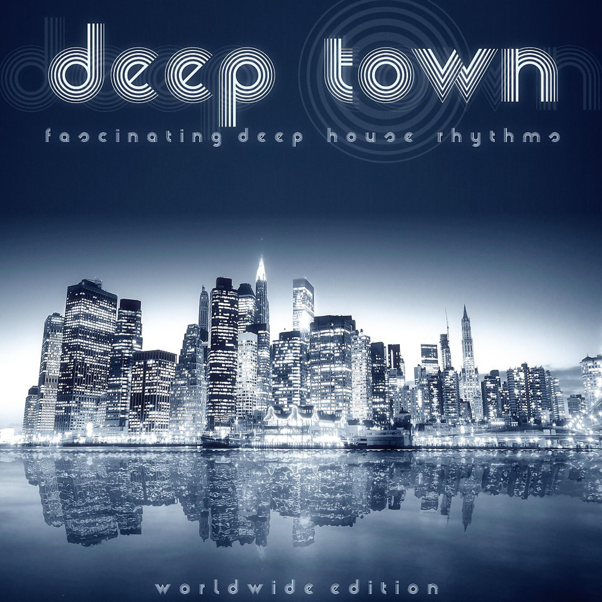 Постер альбома Deep Town (Fascinating Deep House Rhythms)