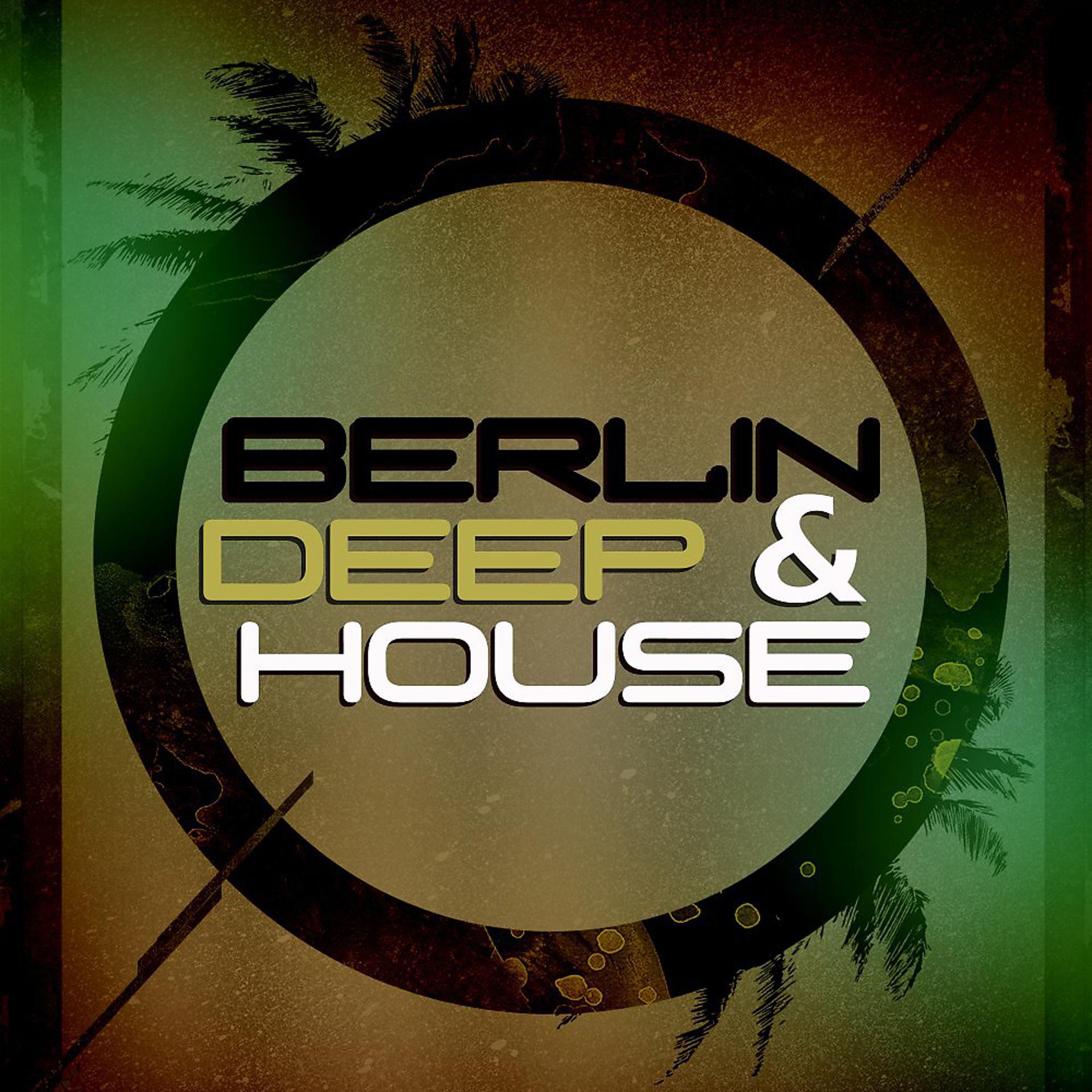 Постер альбома Berlin Deep & House