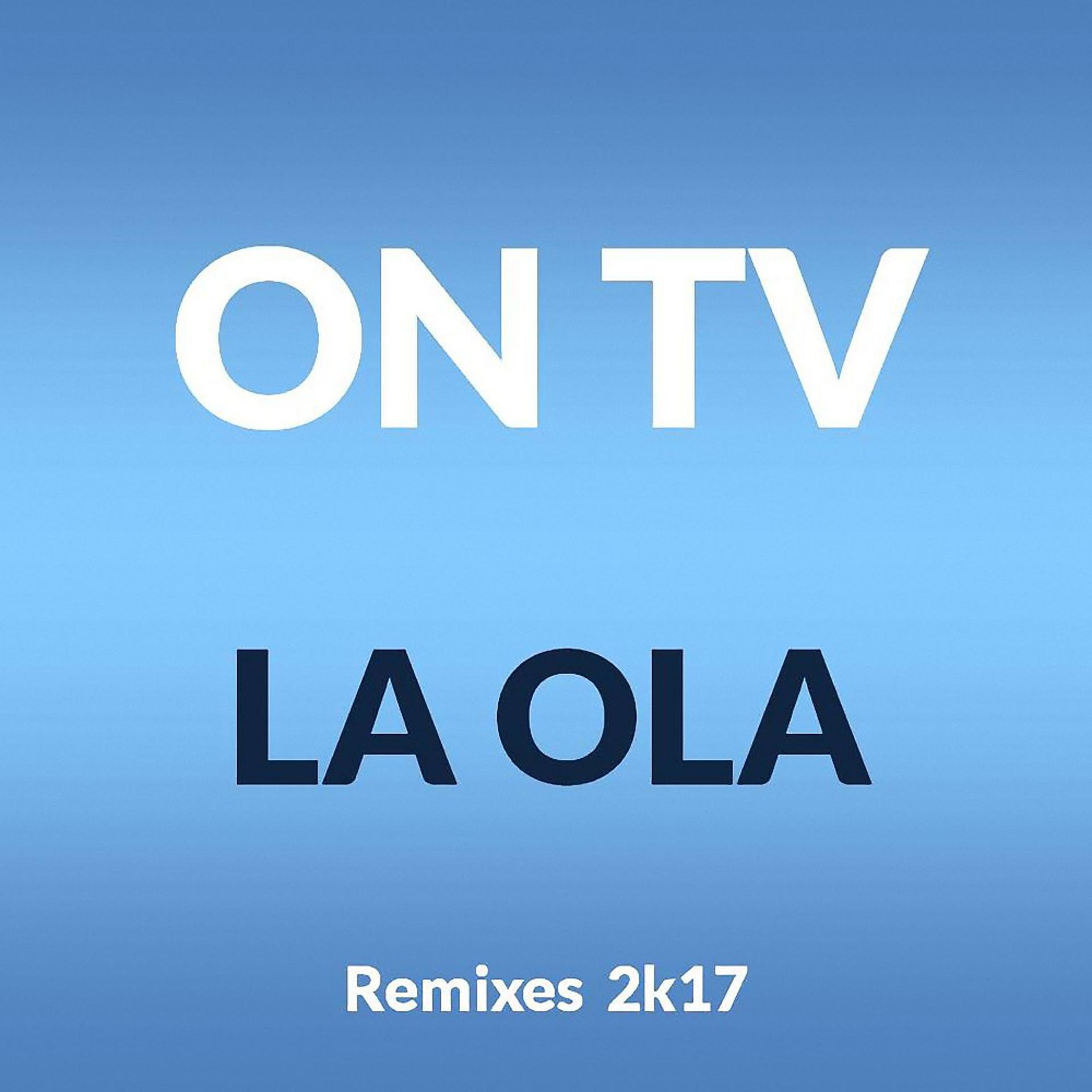 Постер альбома La Ola (2K17)