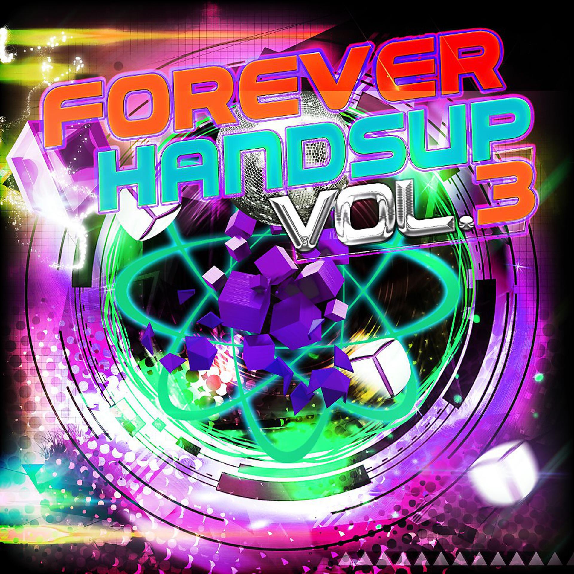 Постер альбома Forever Handsup, Vol. 3