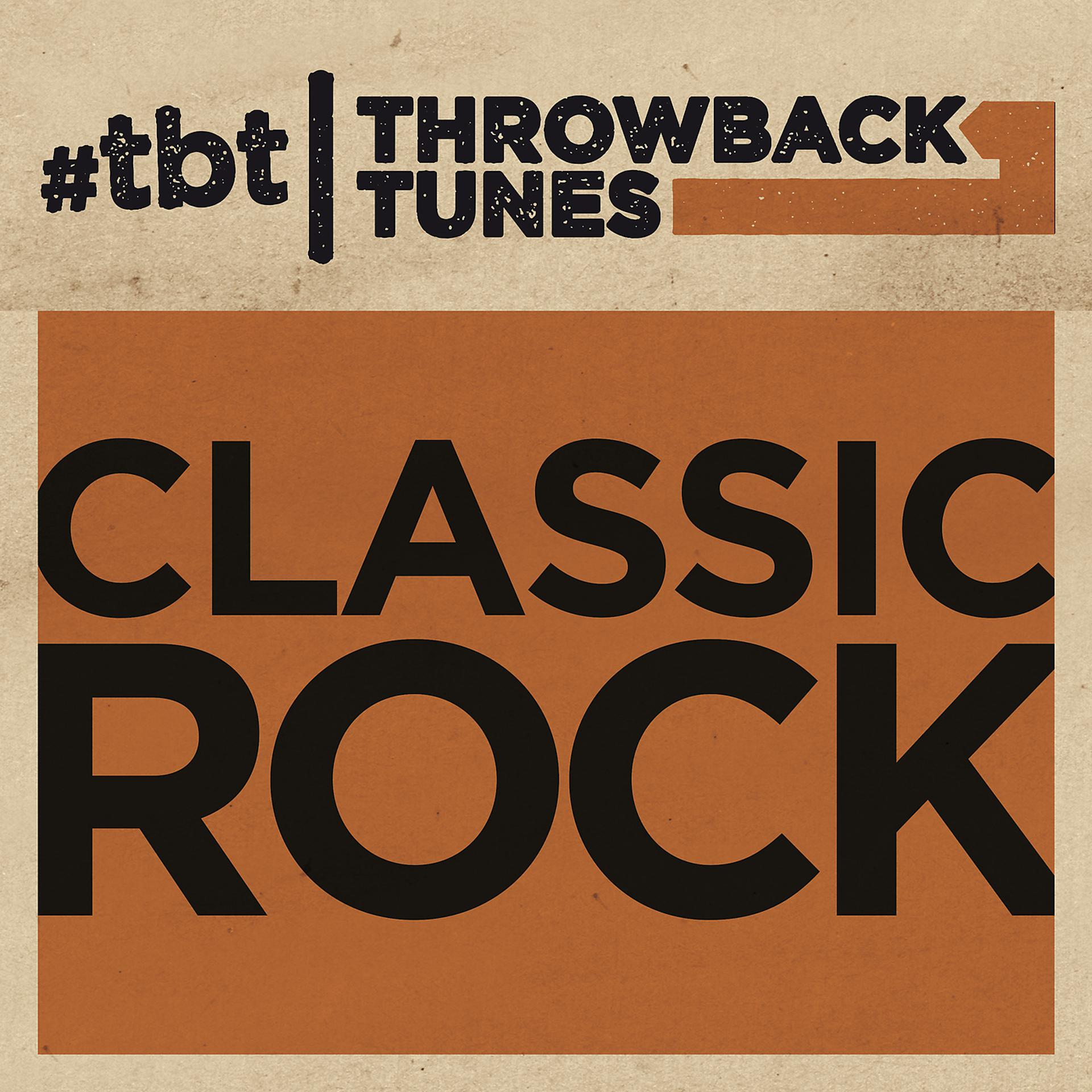 Постер альбома Throwback Tunes: Classic Rock