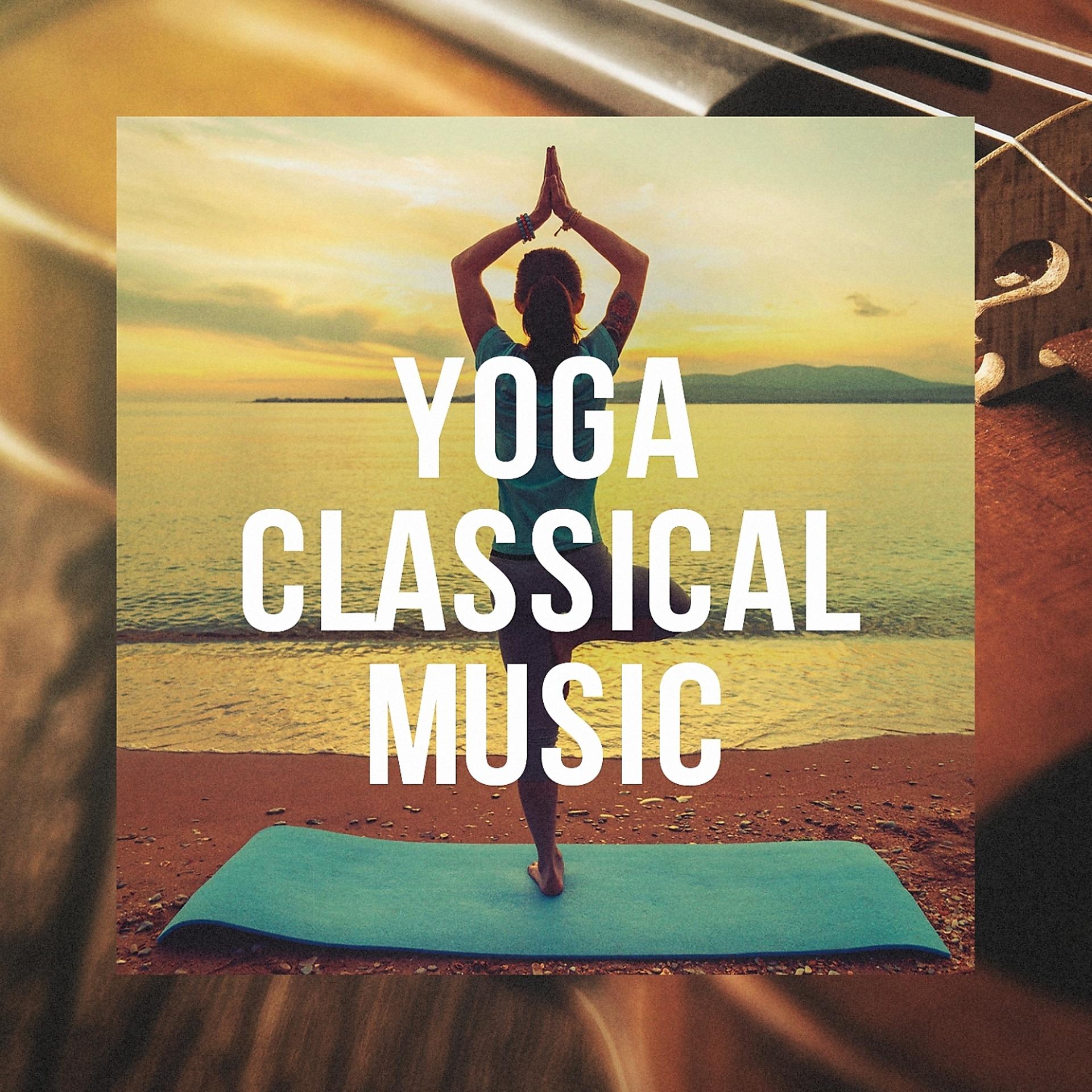 Постер альбома Yoga Classical Music
