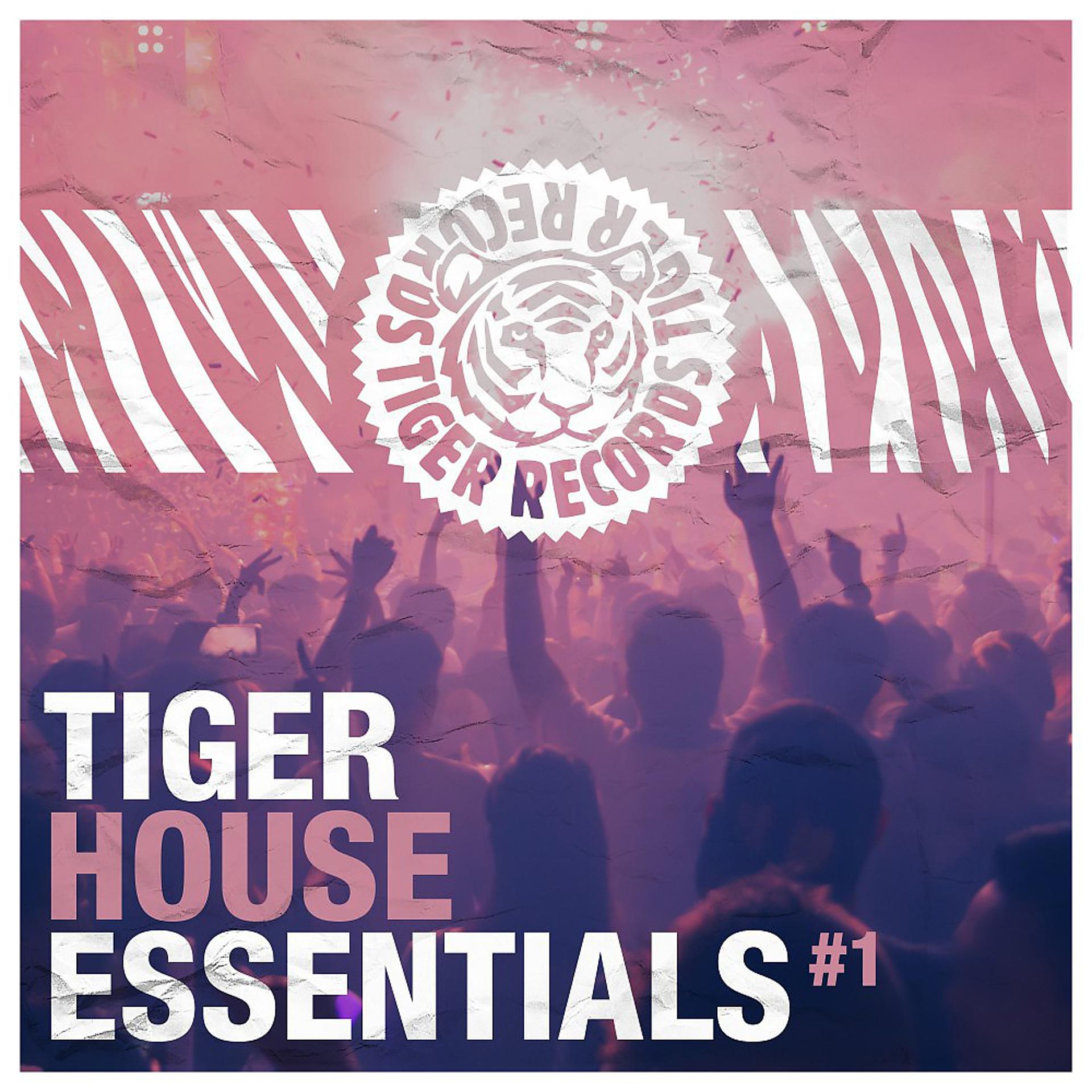 Постер альбома Tiger House Essentials, Vol. 1