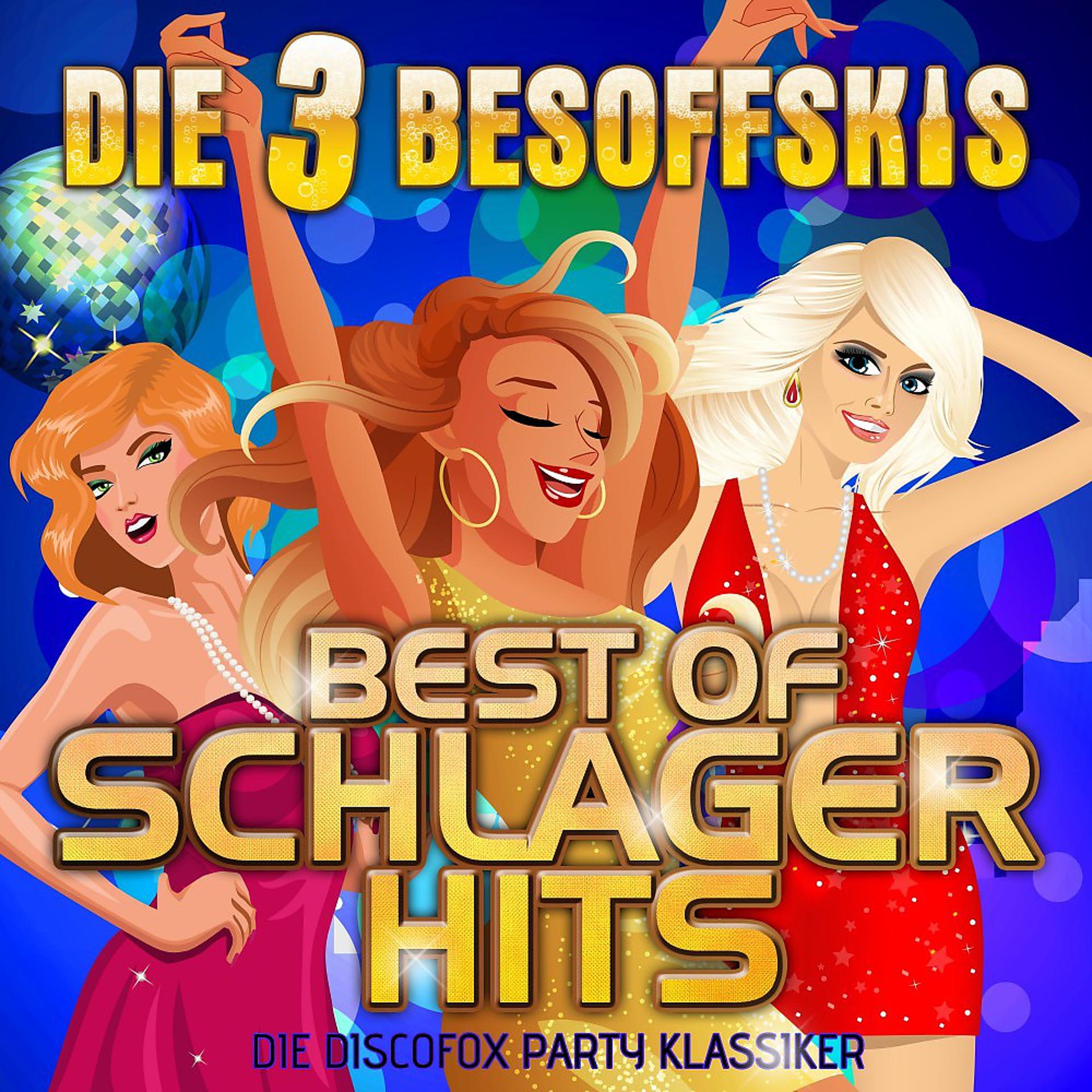 Постер альбома Best of Schlager Hits: Die Discofox Party Klassiker