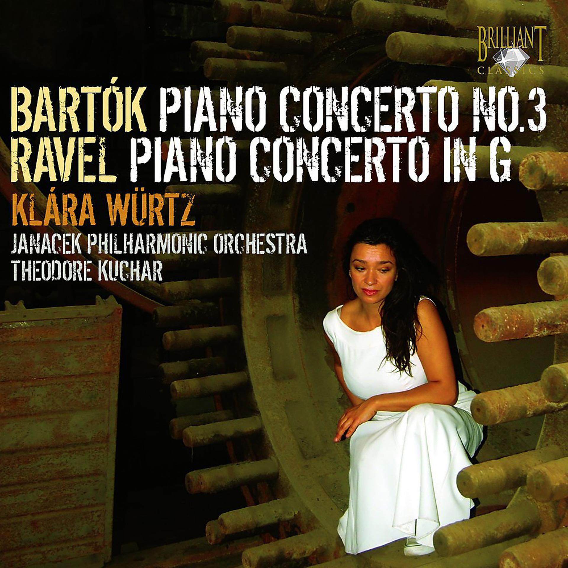 Постер альбома Bartok: Piano Concerto No. 3 - Ravel: Piano Concerto in G Major