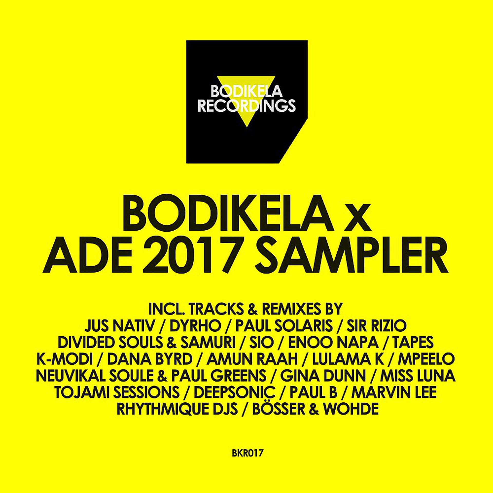 Постер альбома Bodikela X Ade 2017 Sampler