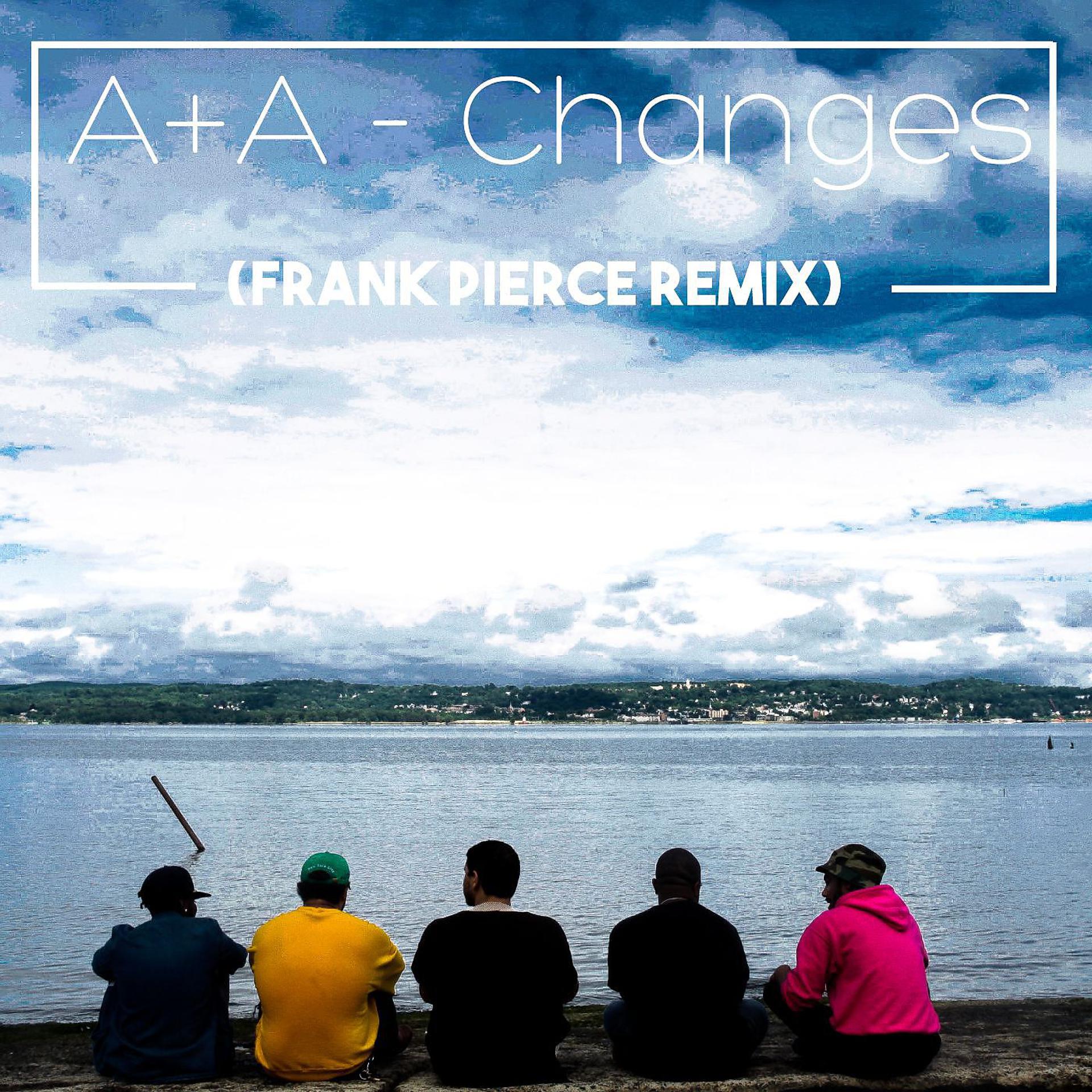 Постер альбома Changes (Frank Pierce Remix)