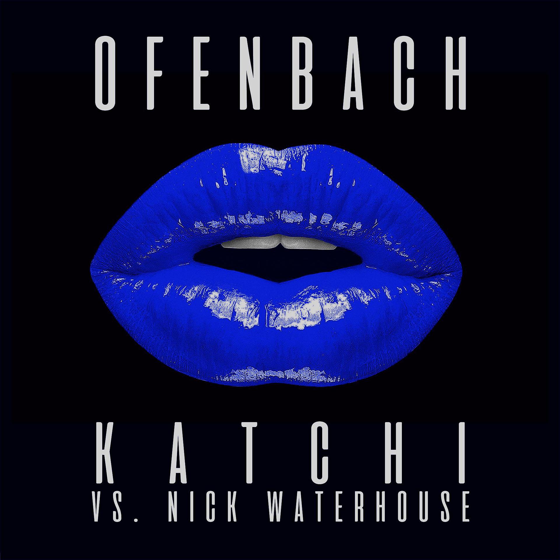 Постер альбома Katchi (Ofenbach vs. Nick Waterhouse) [Remixes] - EP