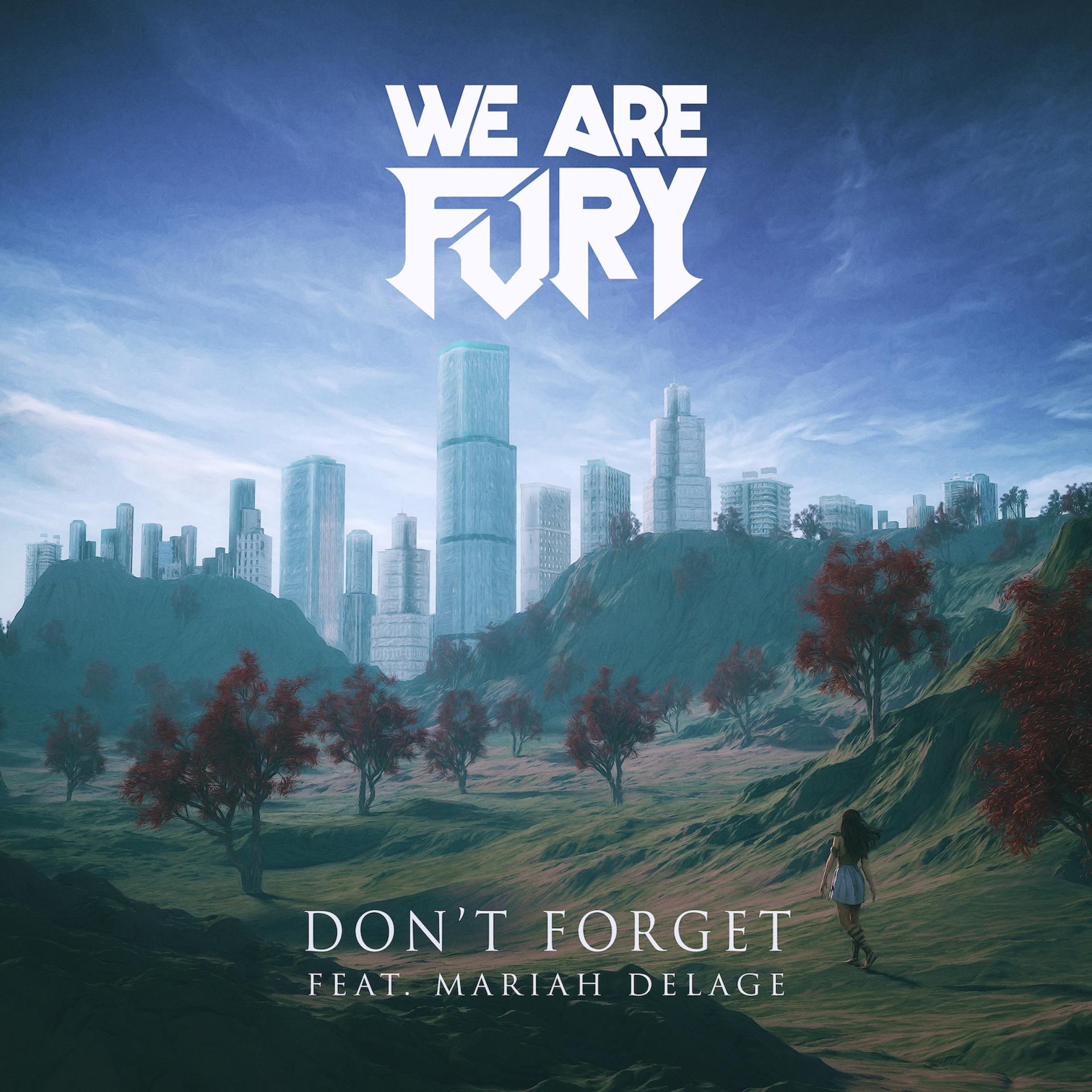 Постер альбома Don't Forget (feat. Mariah Delage)
