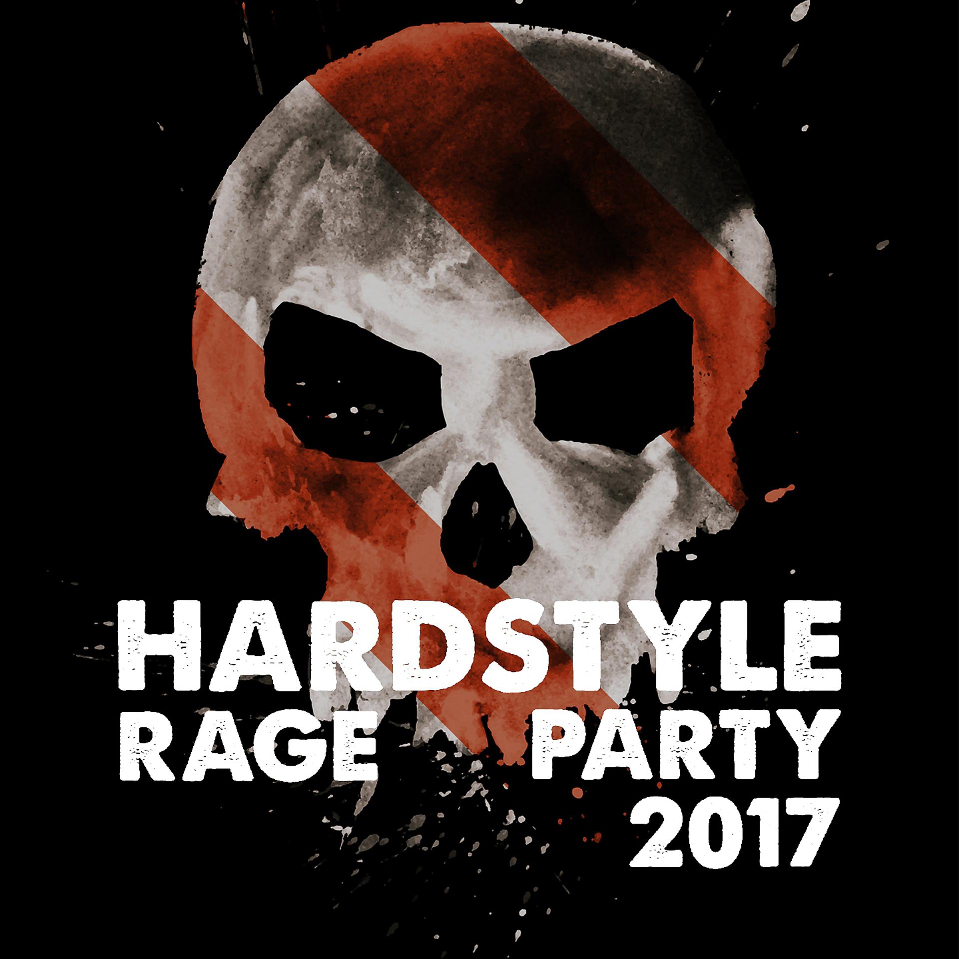 Постер альбома Hardstyle Rage Party 2017