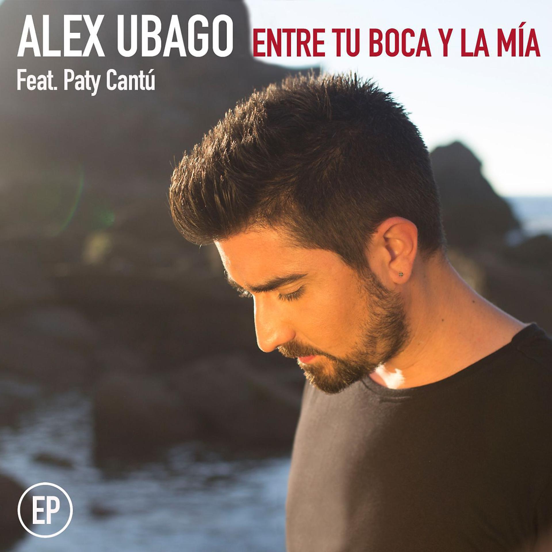 Постер альбома Entre tu boca y la mía EP (feat. Paty Cantú)