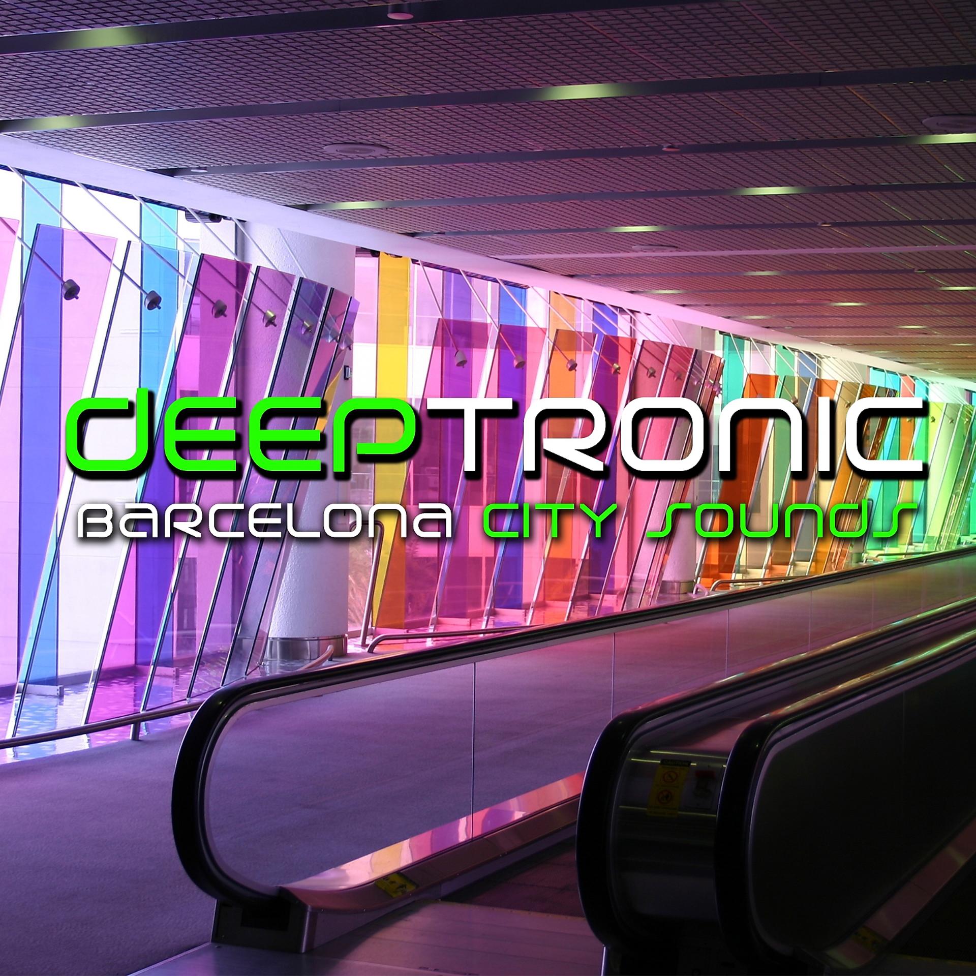 Постер альбома Deeptronic - Barcelona City Sounds