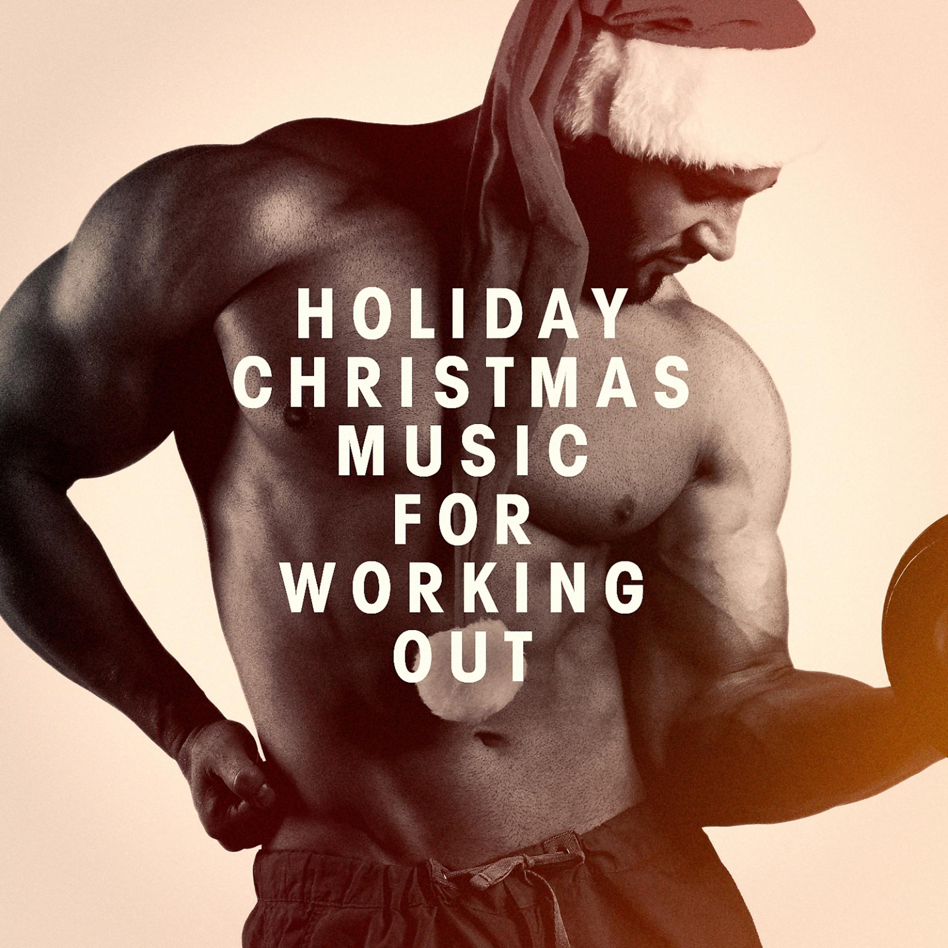 Постер альбома Holiday Christmas Music for Working Out