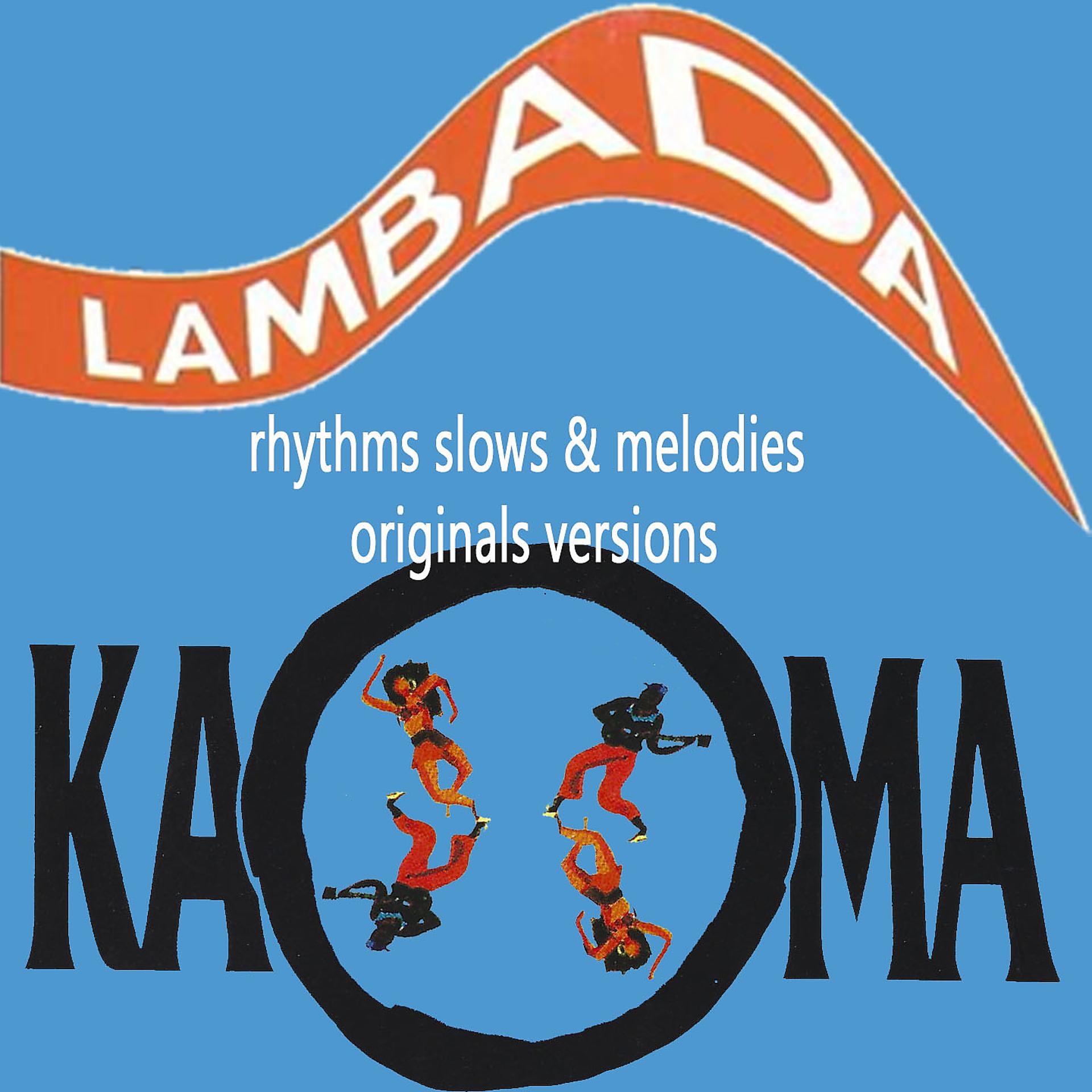 Постер альбома Kaoma Rhythms Slows & Melodies