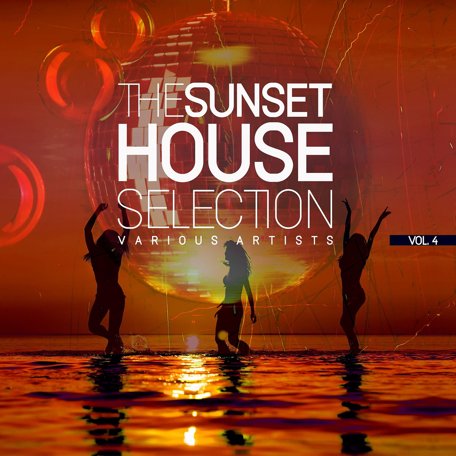 Постер альбома The Sunset House Selection, Vol. 4