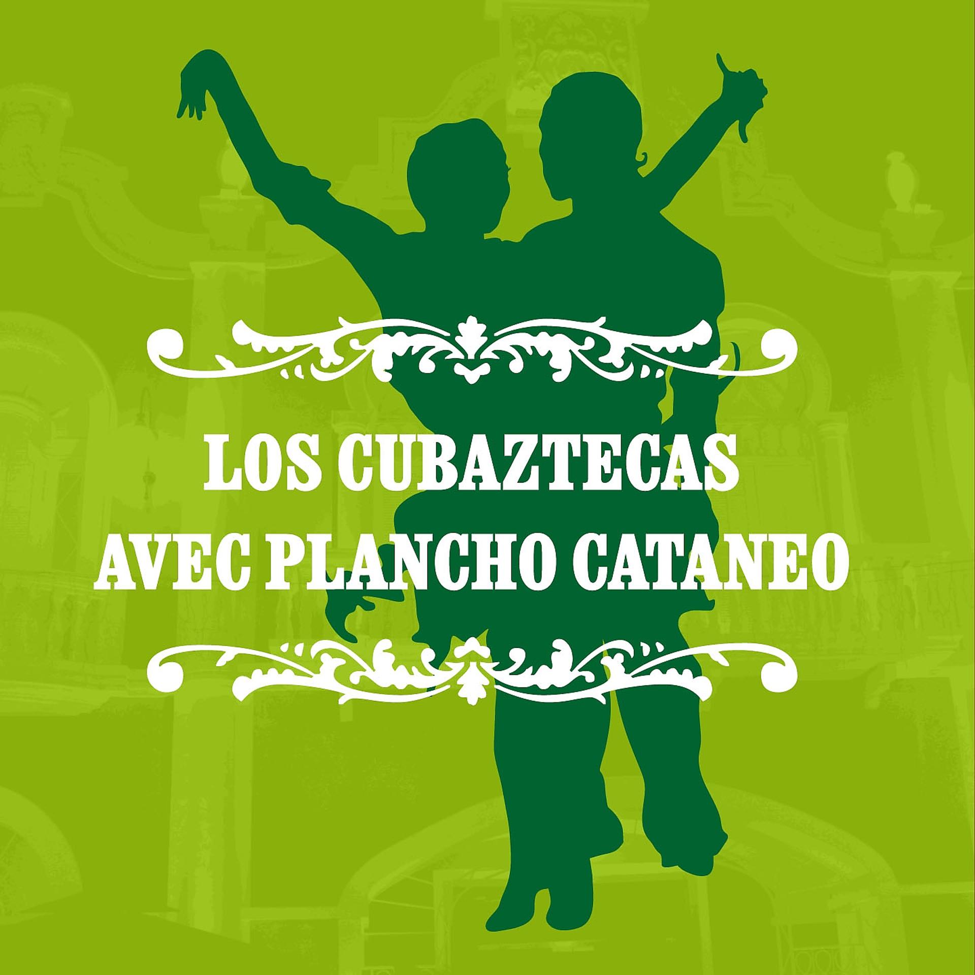 Постер альбома Los Cubazteas avec Pancho Cataneo